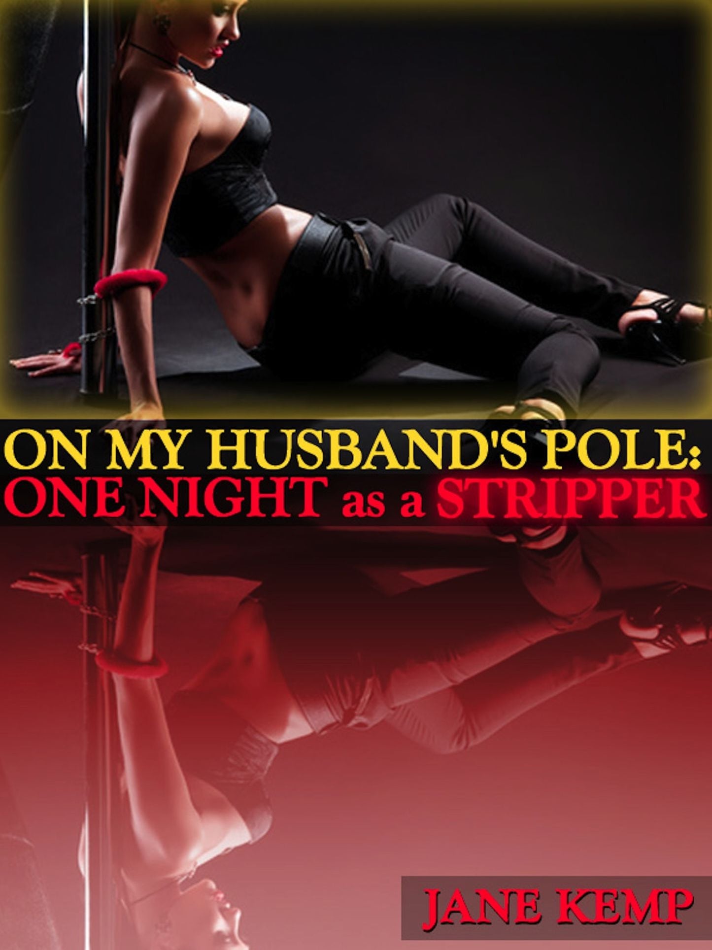 My Wife's Secret Desires: On My Husband's Pole-One Night as a Stripper (Episode Nine)