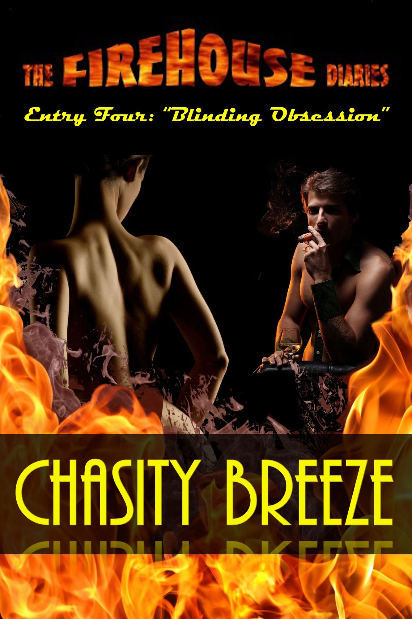 The Firehouse Diaries: Entry Four - Blinding Obsession