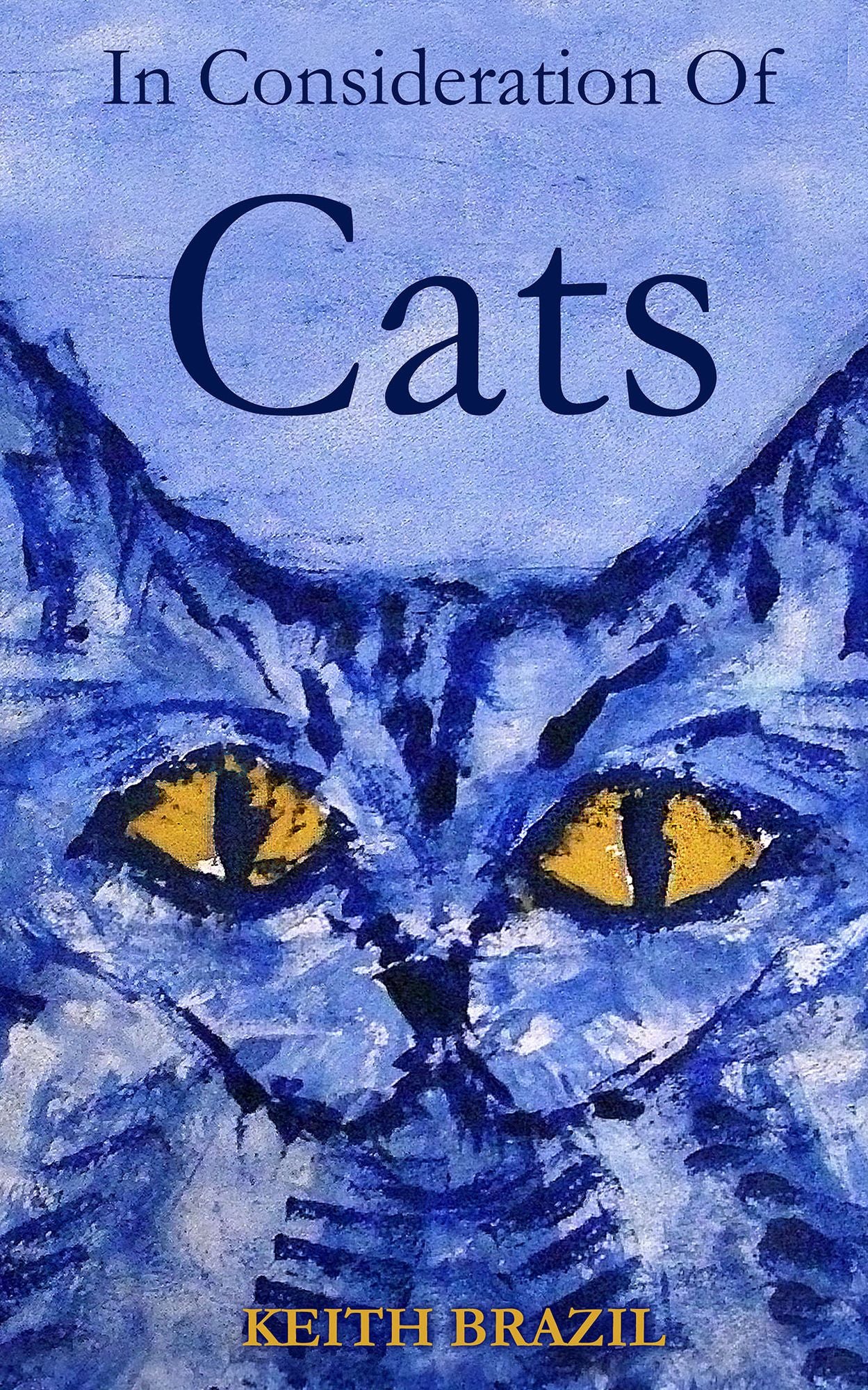 In Consideration of Cats