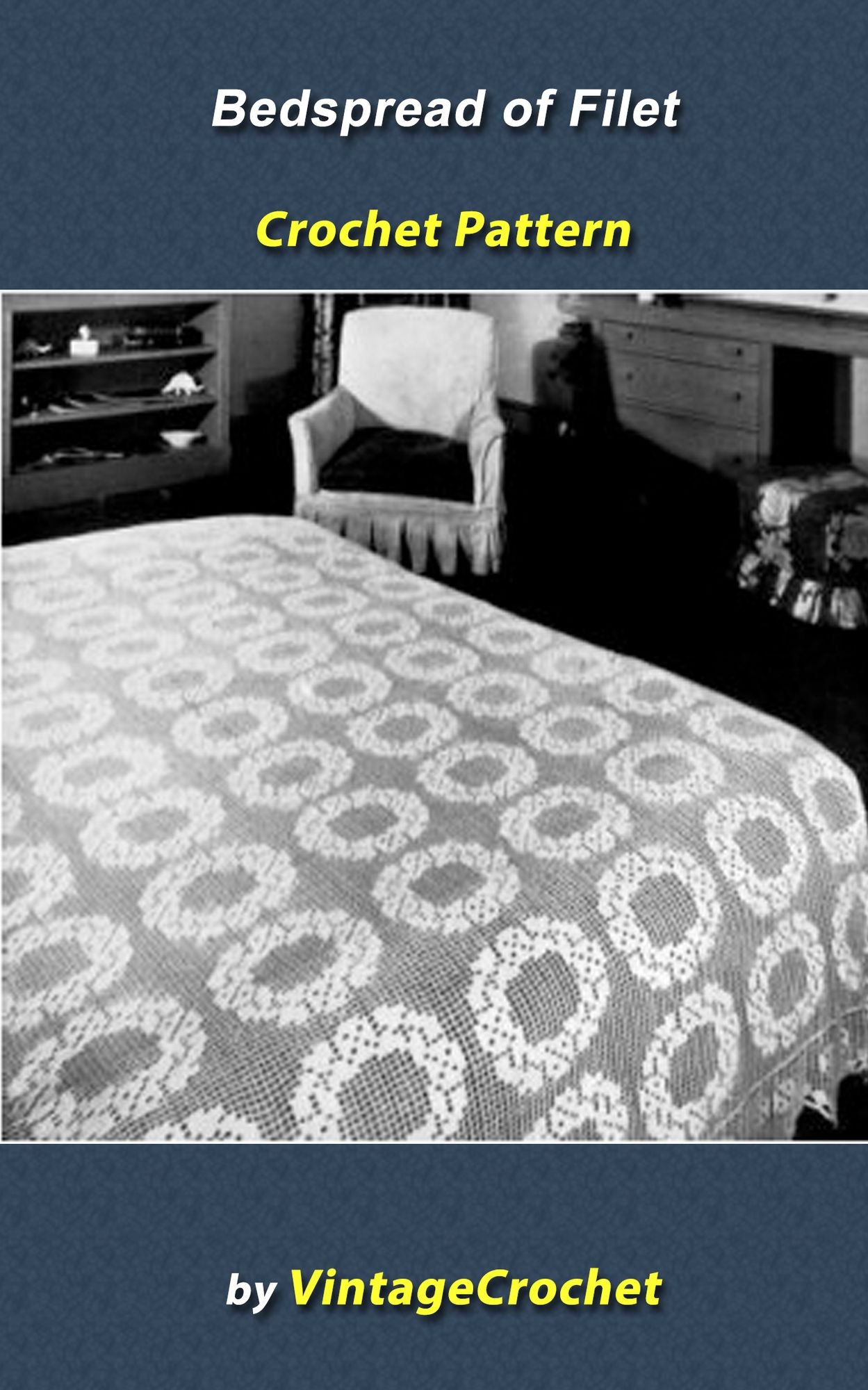 Bedspread of Filet Vintage Crochet Pattern