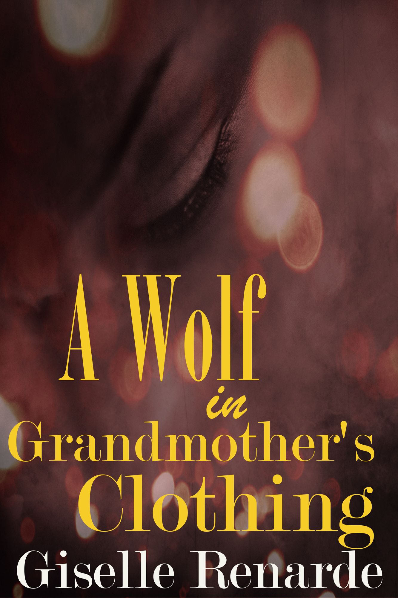 A Wolf in Grandmother's Clothing