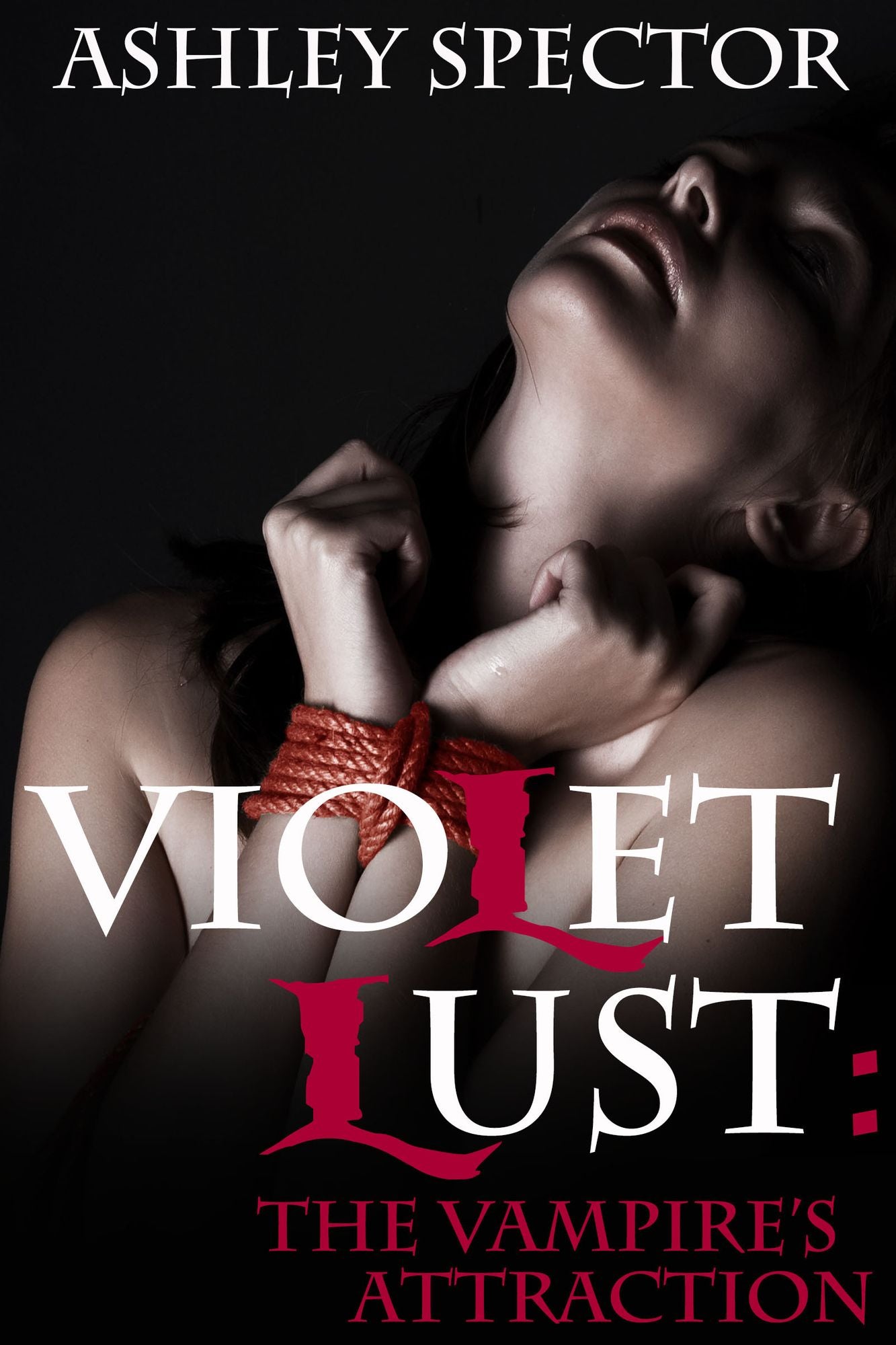 Violet Lust: The Vampire's Attraction (Part One) (A Paranormal BDSM Erotic Romance Novelette)