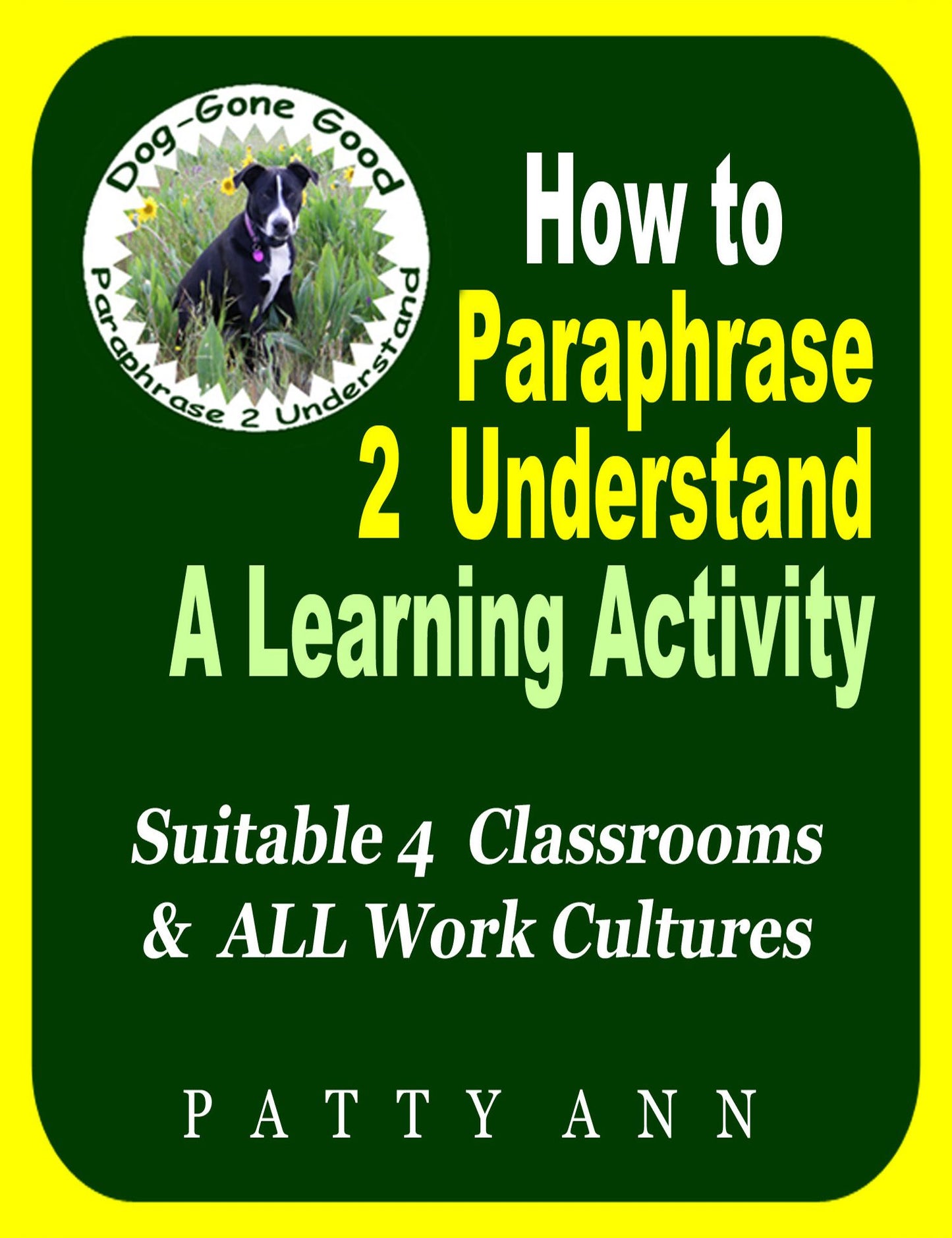 How to Paraphrase 2 Understand ~ A Learning Activity Suitable 4 Classrooms & ALL Work Cultures