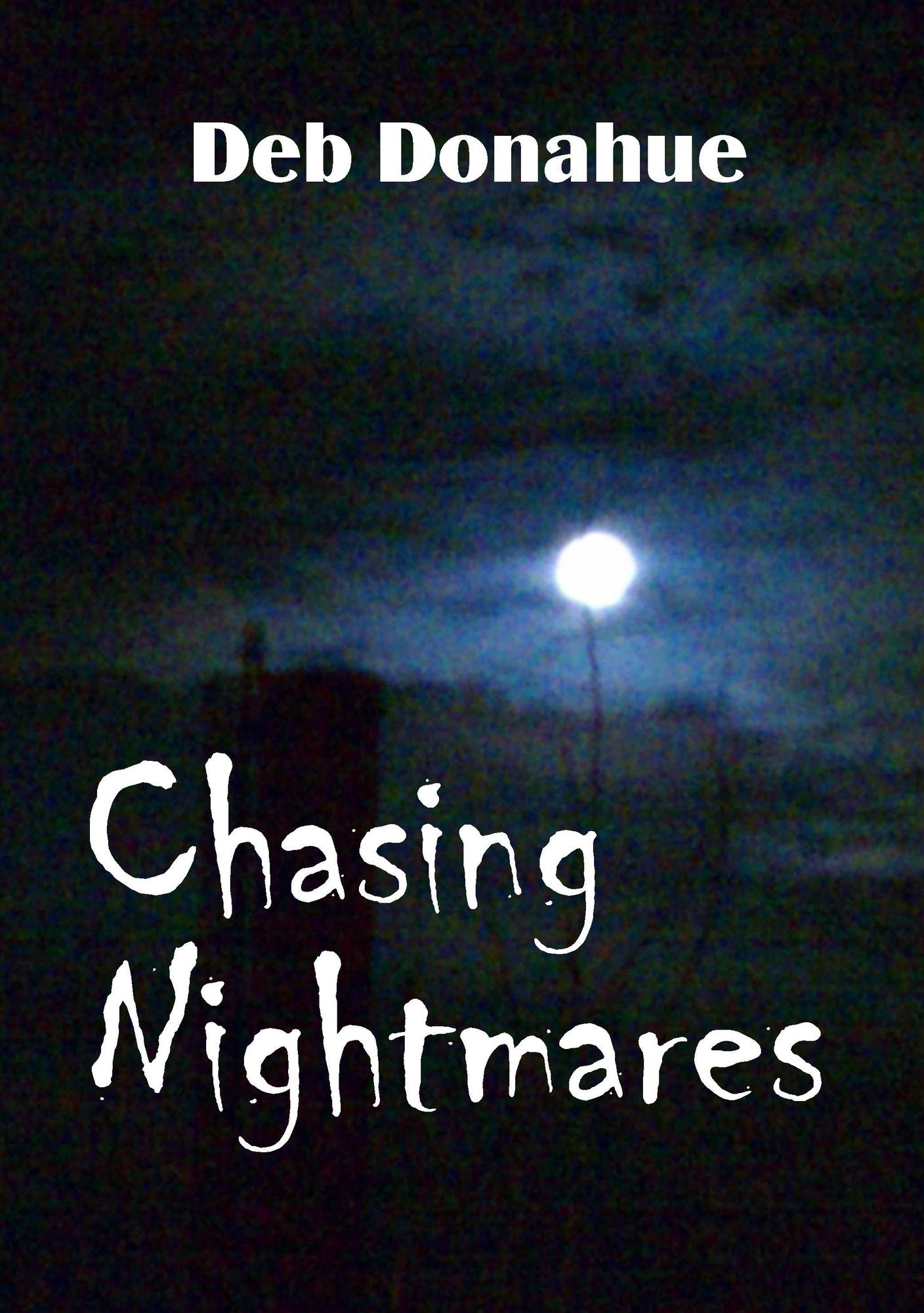 Chasing Nightmares