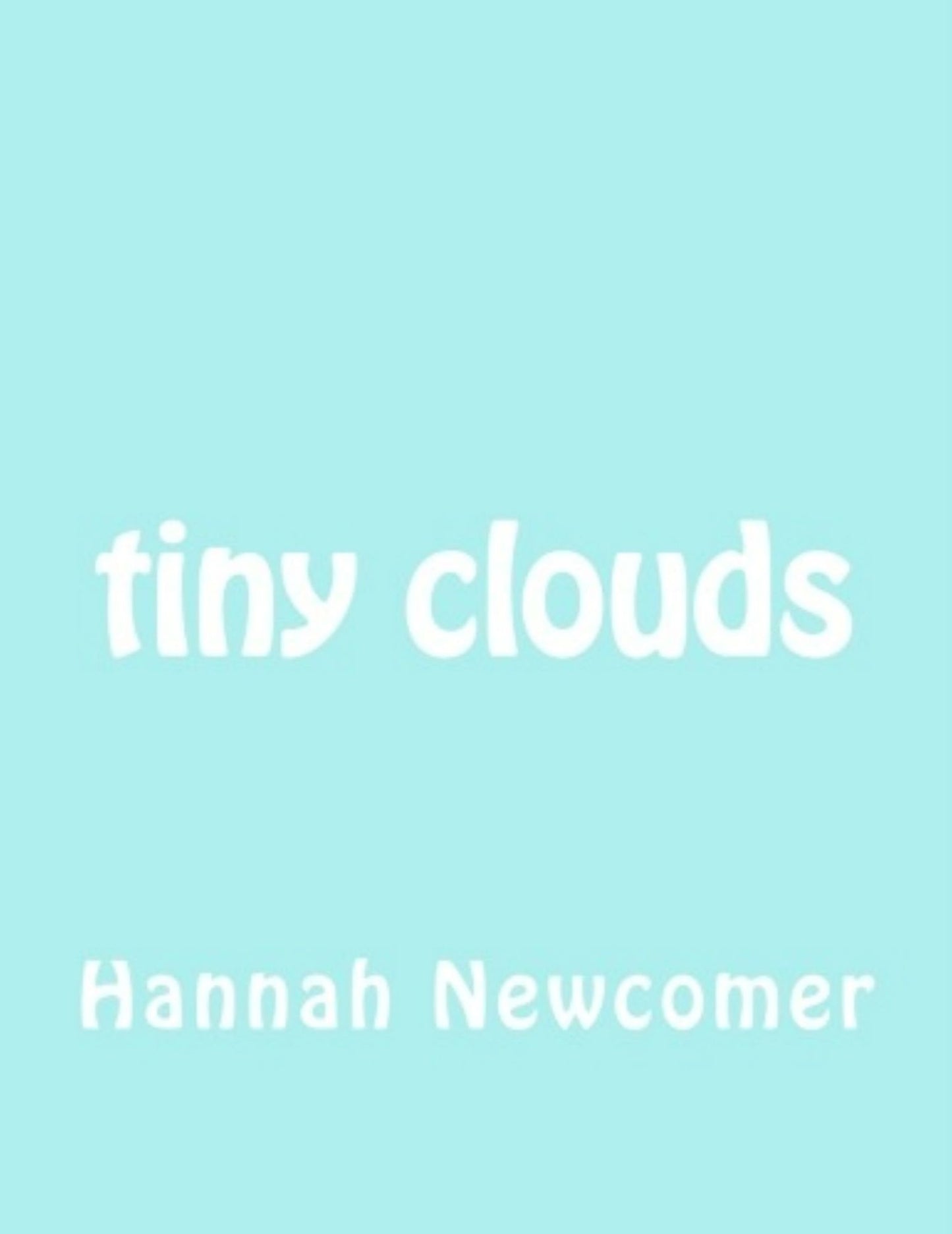 Tiny Clouds
