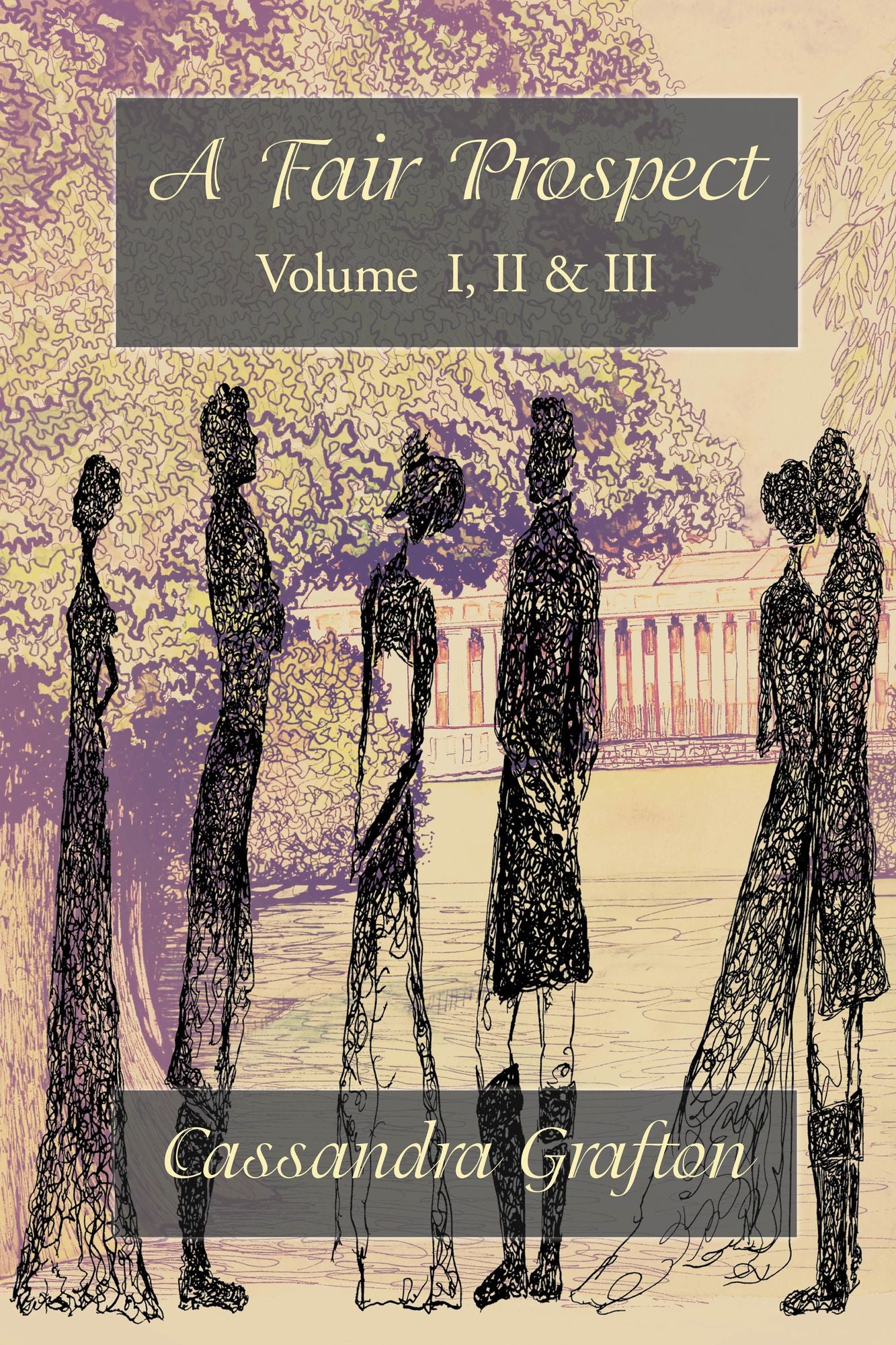 A Fair Prospect: Volume I, II & III