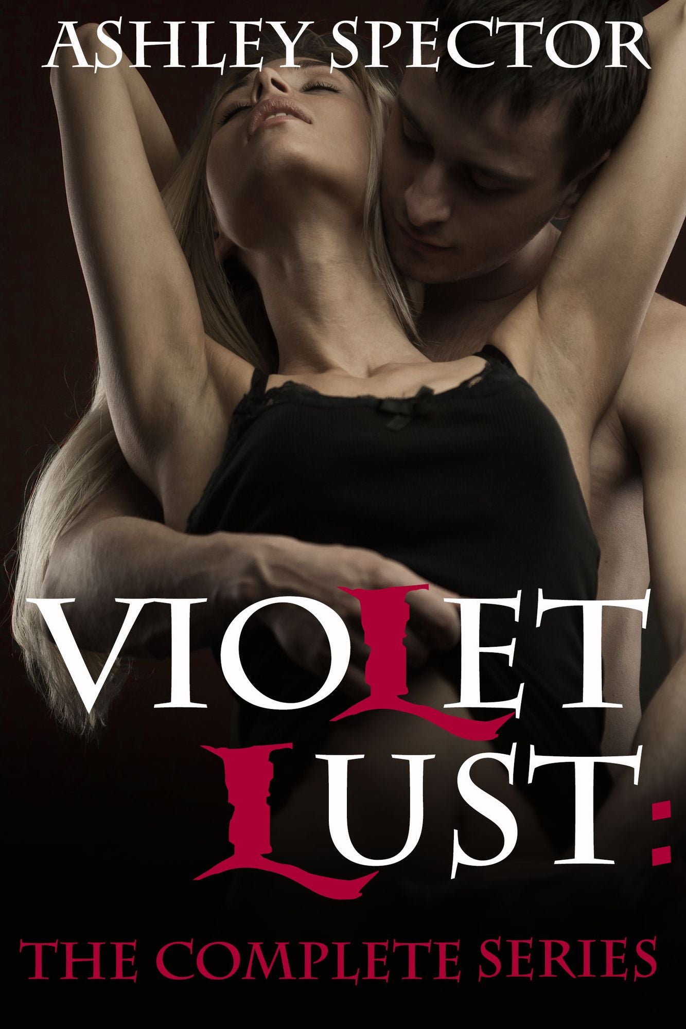 Violet Lust: The Complete Series (A Paranormal Vampire BDSM Erotic Romance Novel)