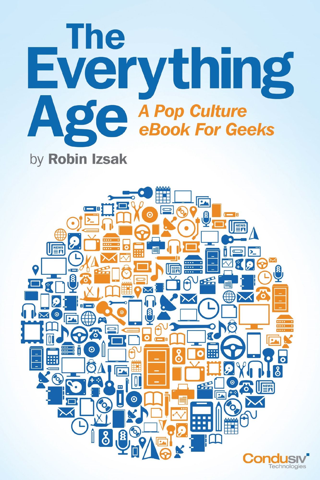 The Everything Age (A Pop Culture eBook for Geeks)