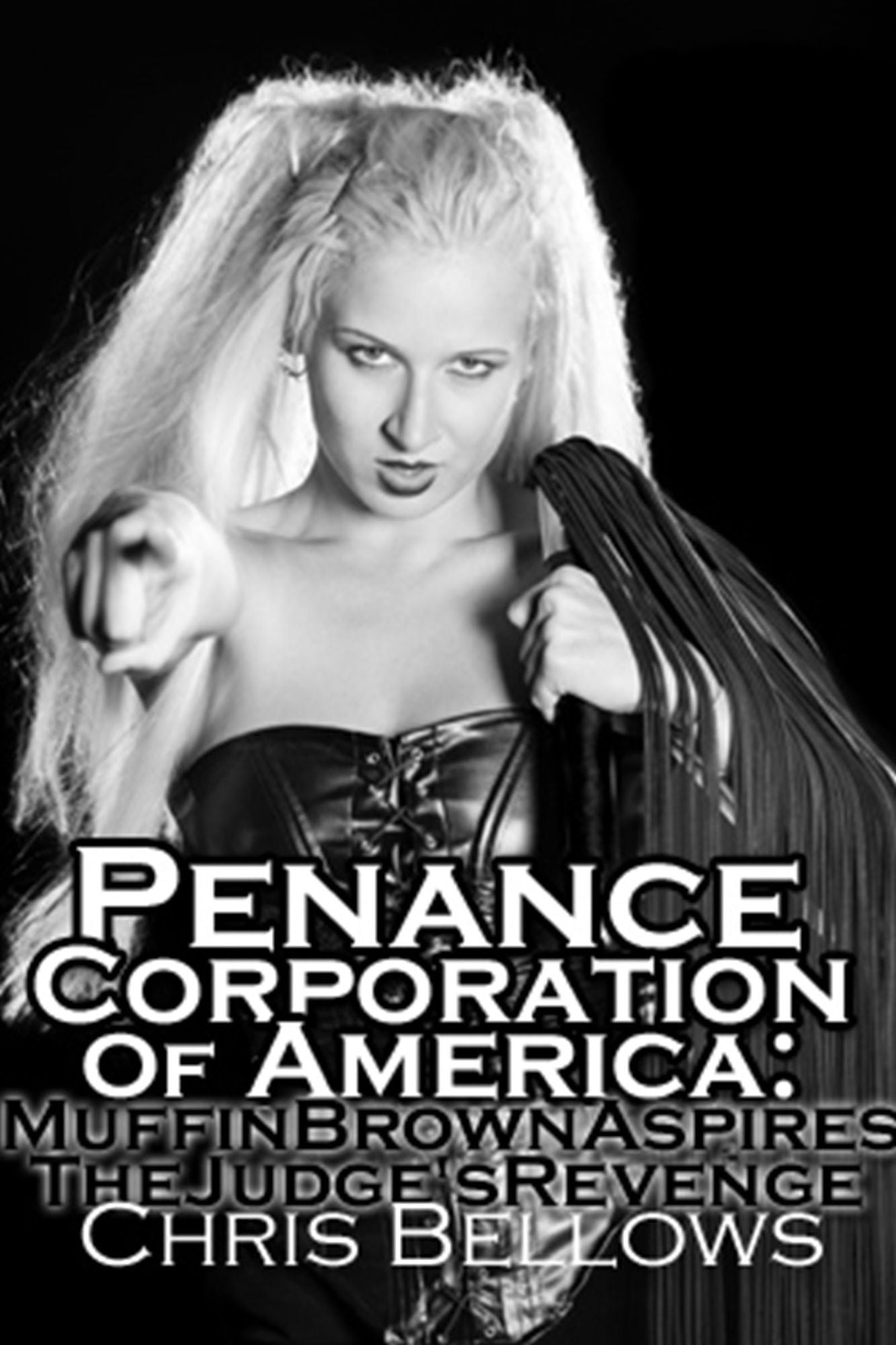 Penance Corporation of America: Muffin Brown Aspires, The Judges Revenge