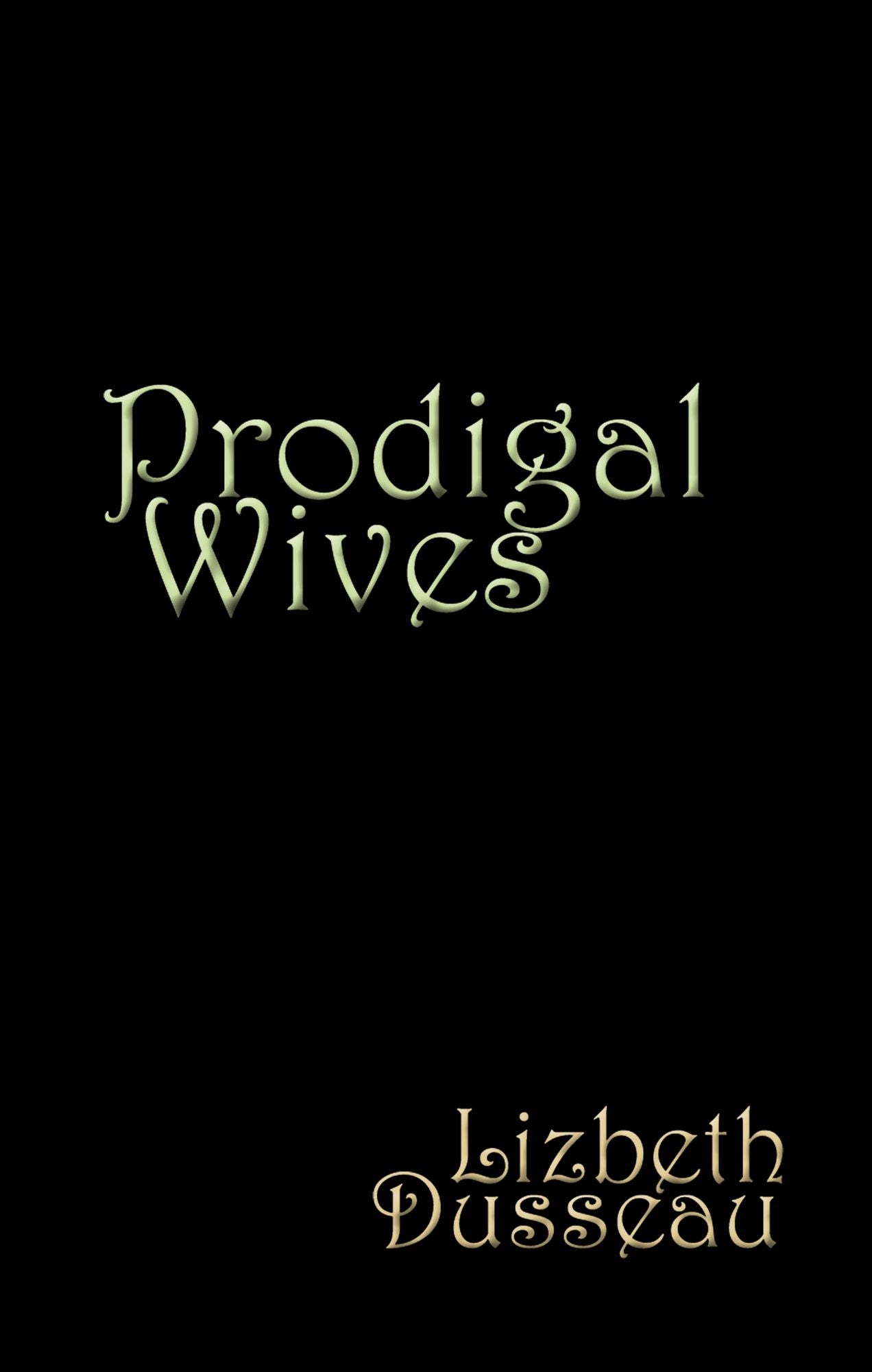 Prodigal Wives