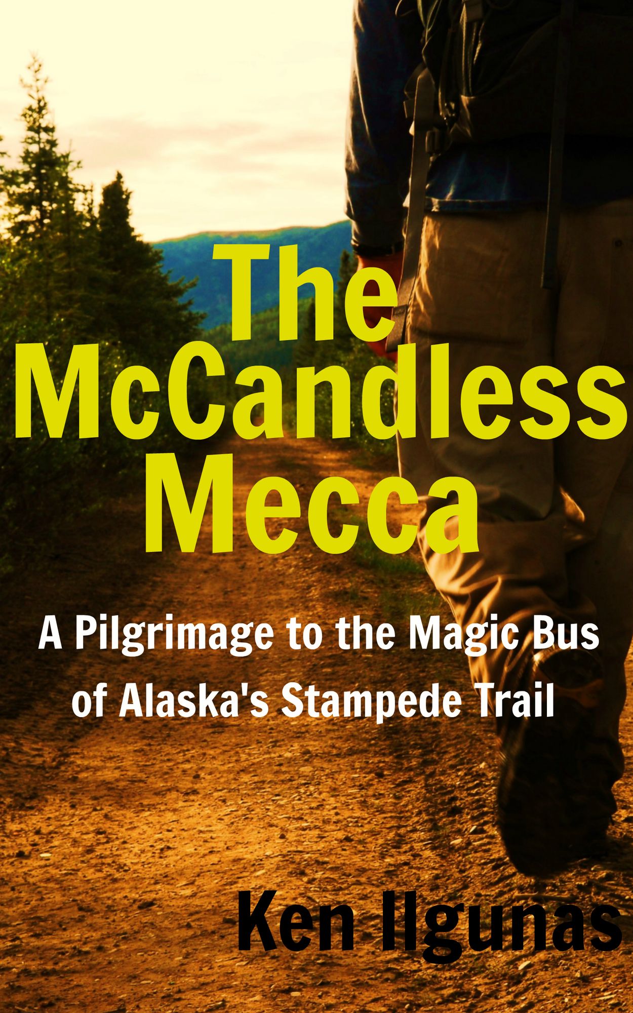 The McCandless Mecca: A Pilgrimage To The Magic Bus Of The Stampede Trail
