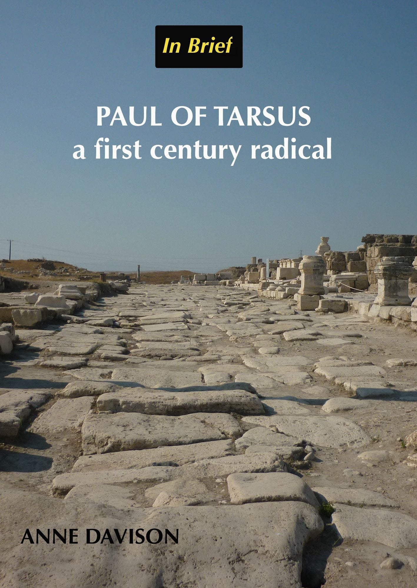 Paul of Tarsus: A First Century Radical