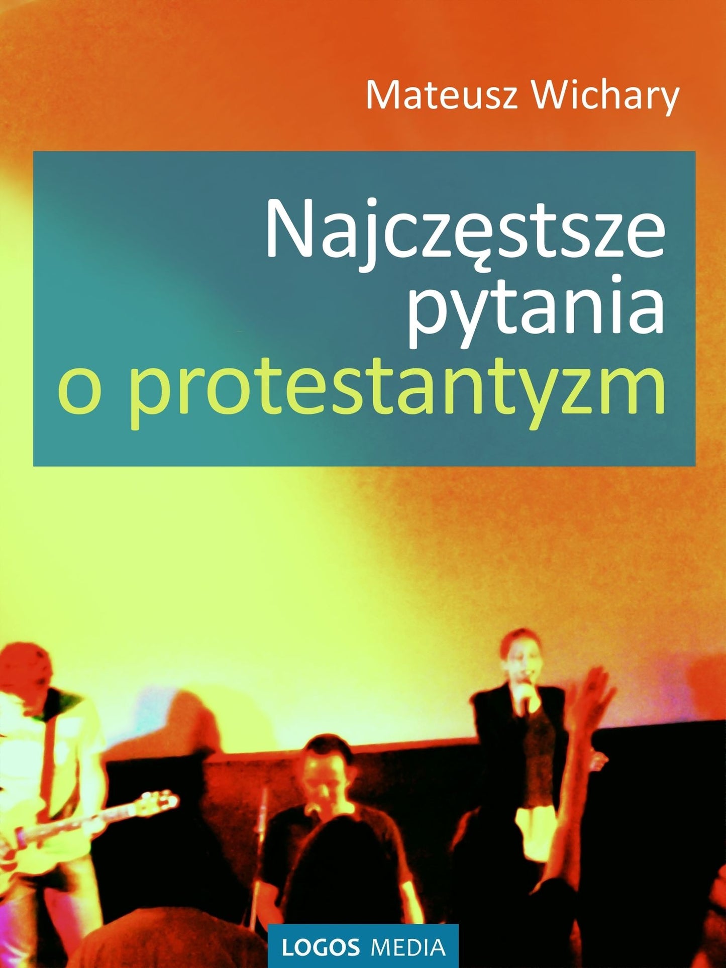 Najczestsze pytania o protestantyzm