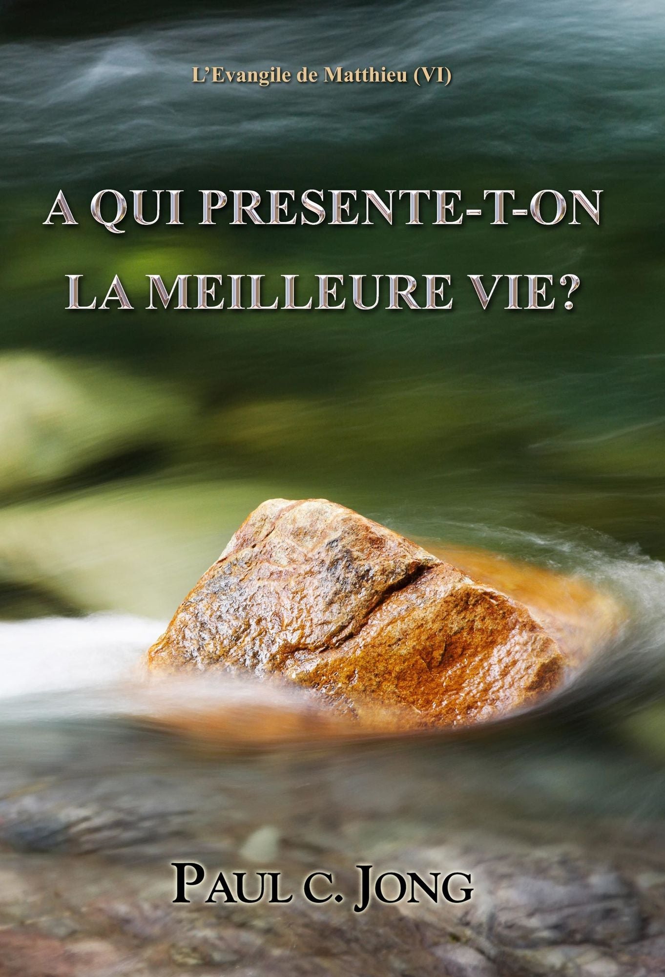 L'evangile de matthieu (vi) - a qui presente-t-on la meilleure vie?