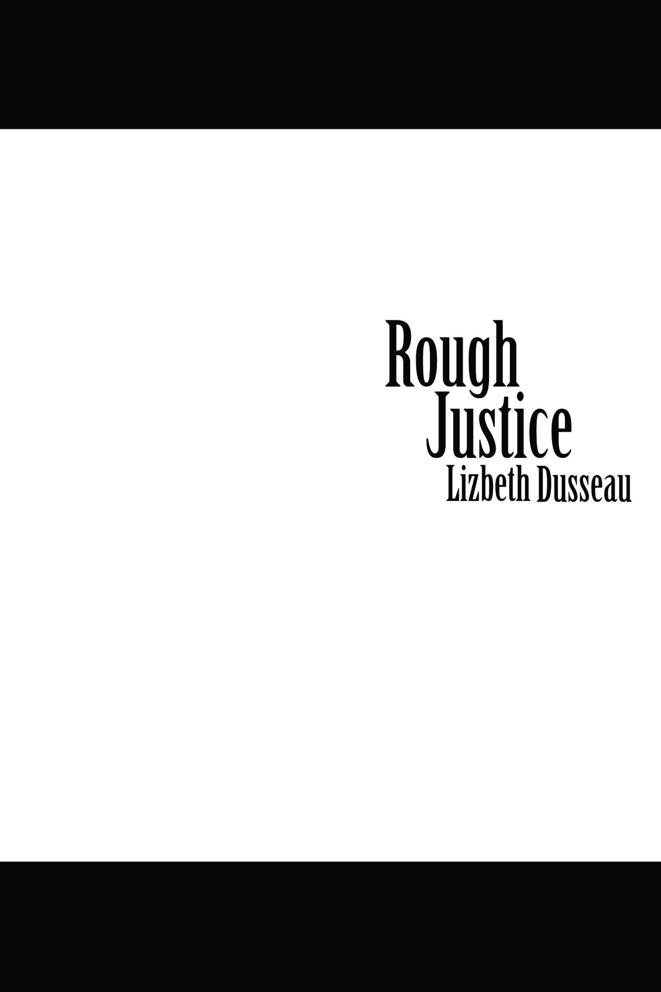 Rough Justice