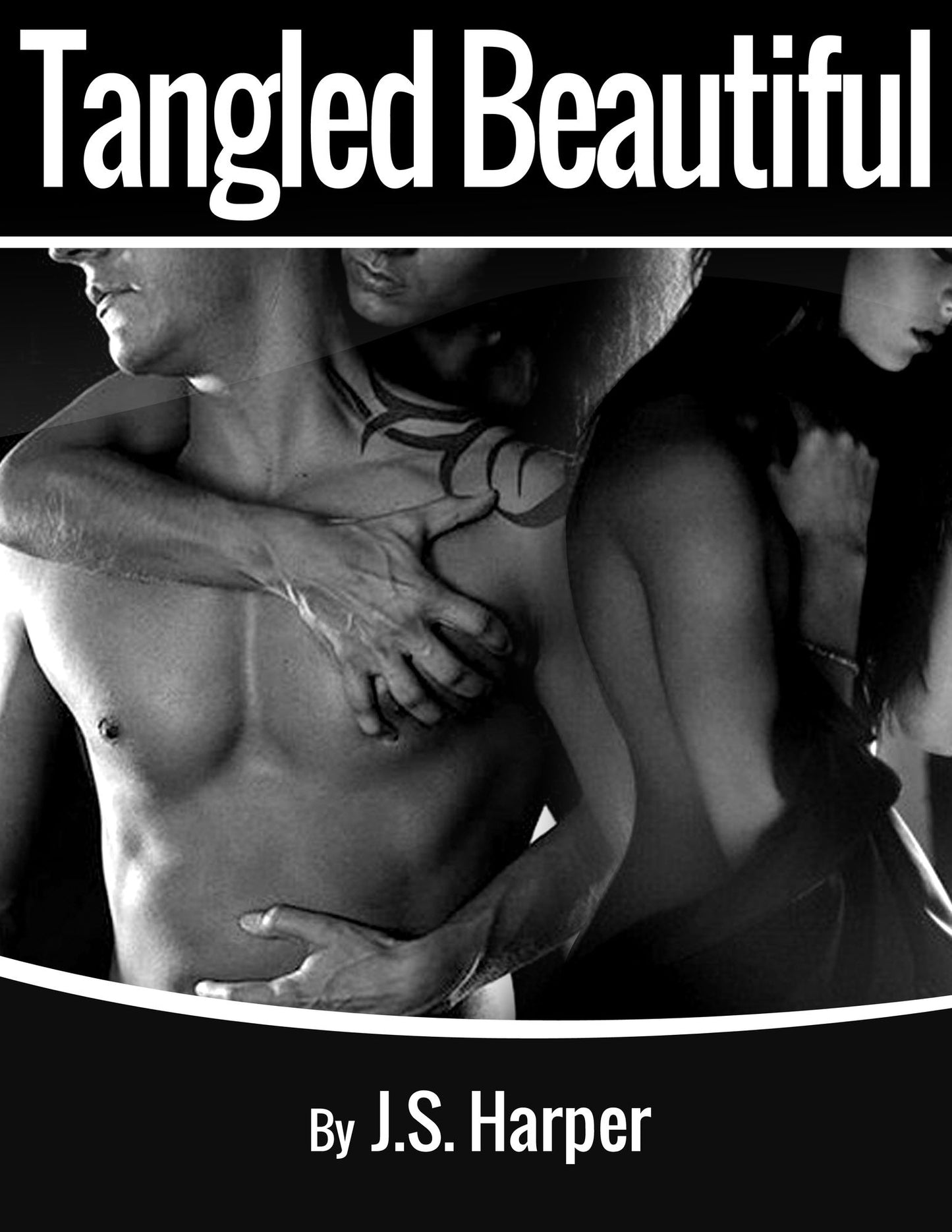Tangled Beautiful (Part 1 - Trouble with Triangles Series - Contemporary Erotica)