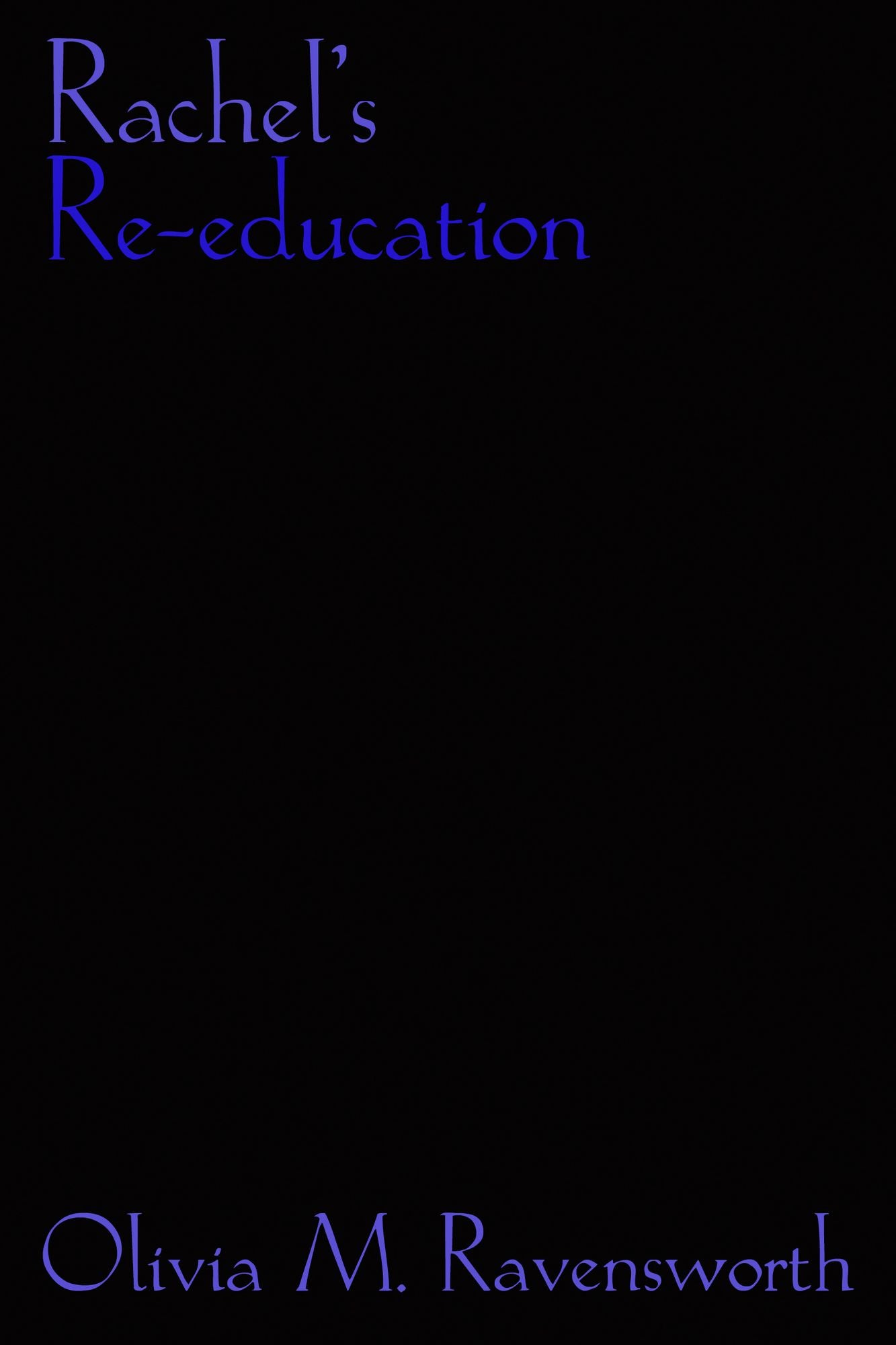 Rachel's Re-education