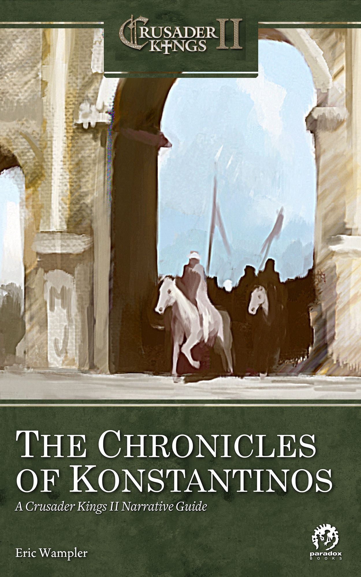 The Chronicles of Konstantinos: A Crusader Kings II Narrative Guide
