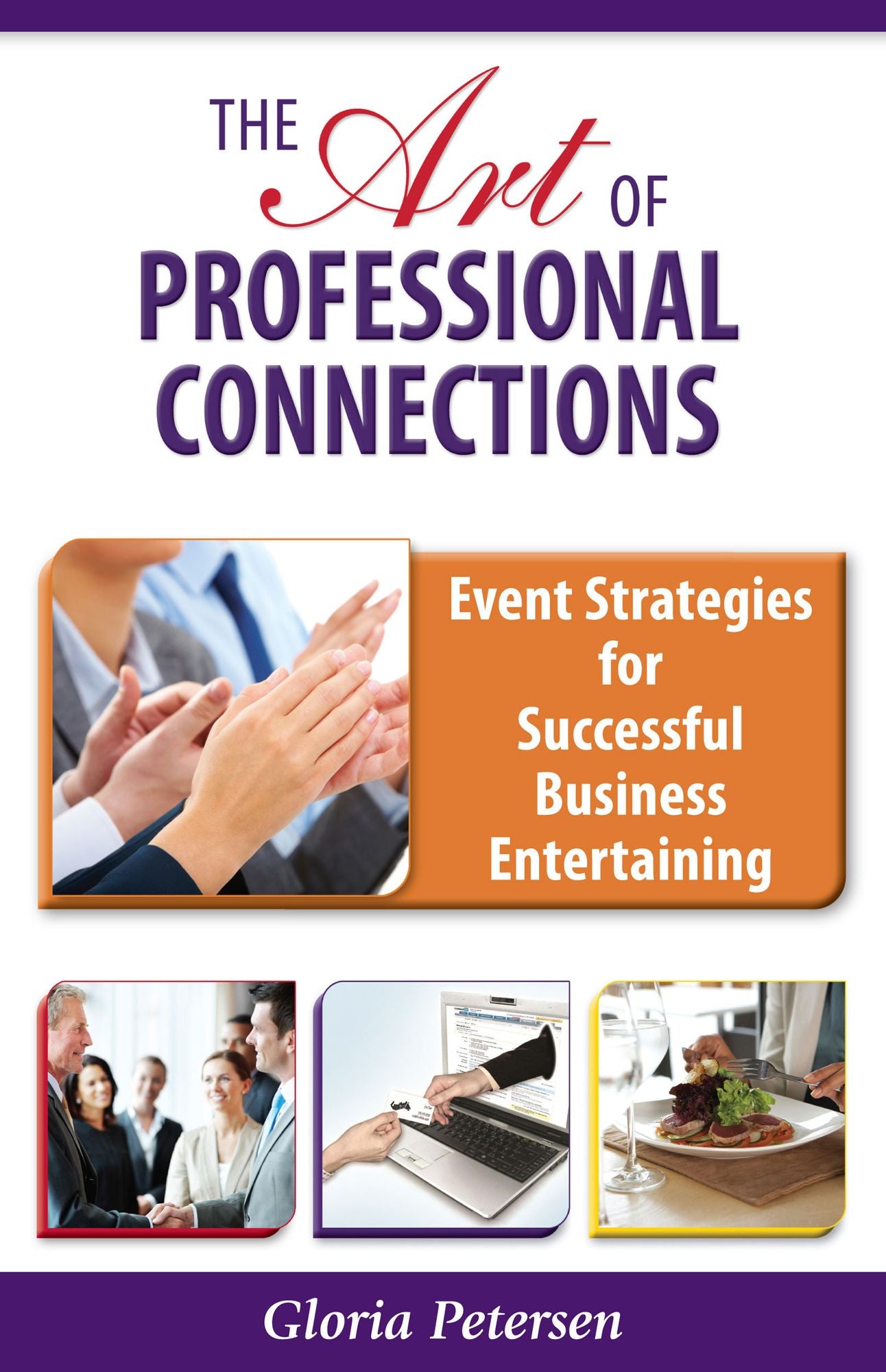 The Art of Professional Connections: Event Strategies for Successful Business Entertaining