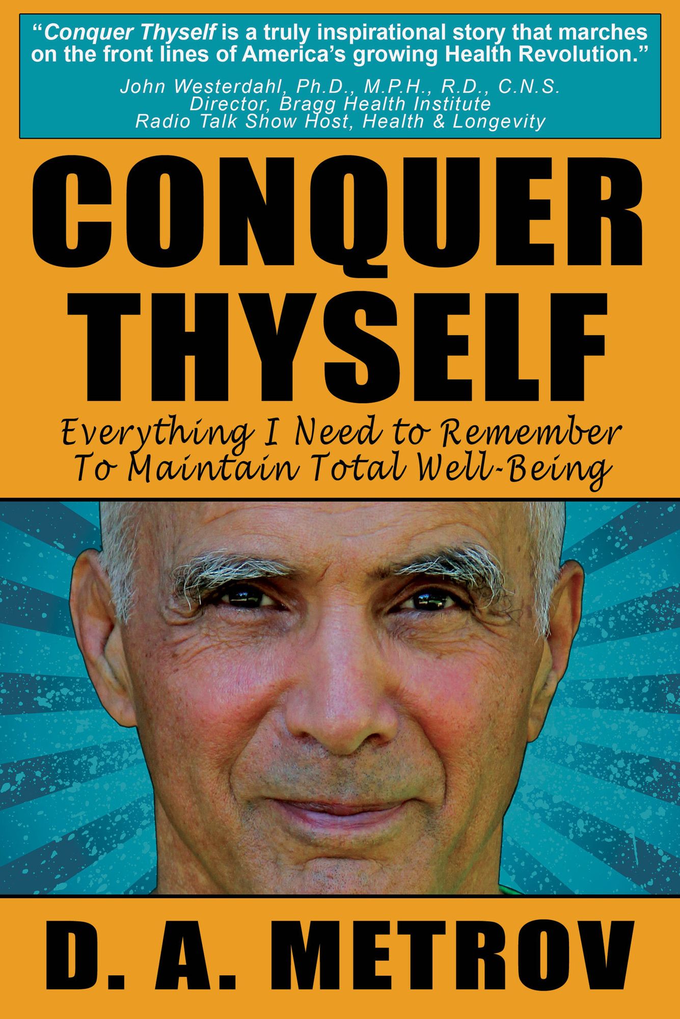 Conquer Thyself: Everything I Need To Remember To Maintain Total Well-Being