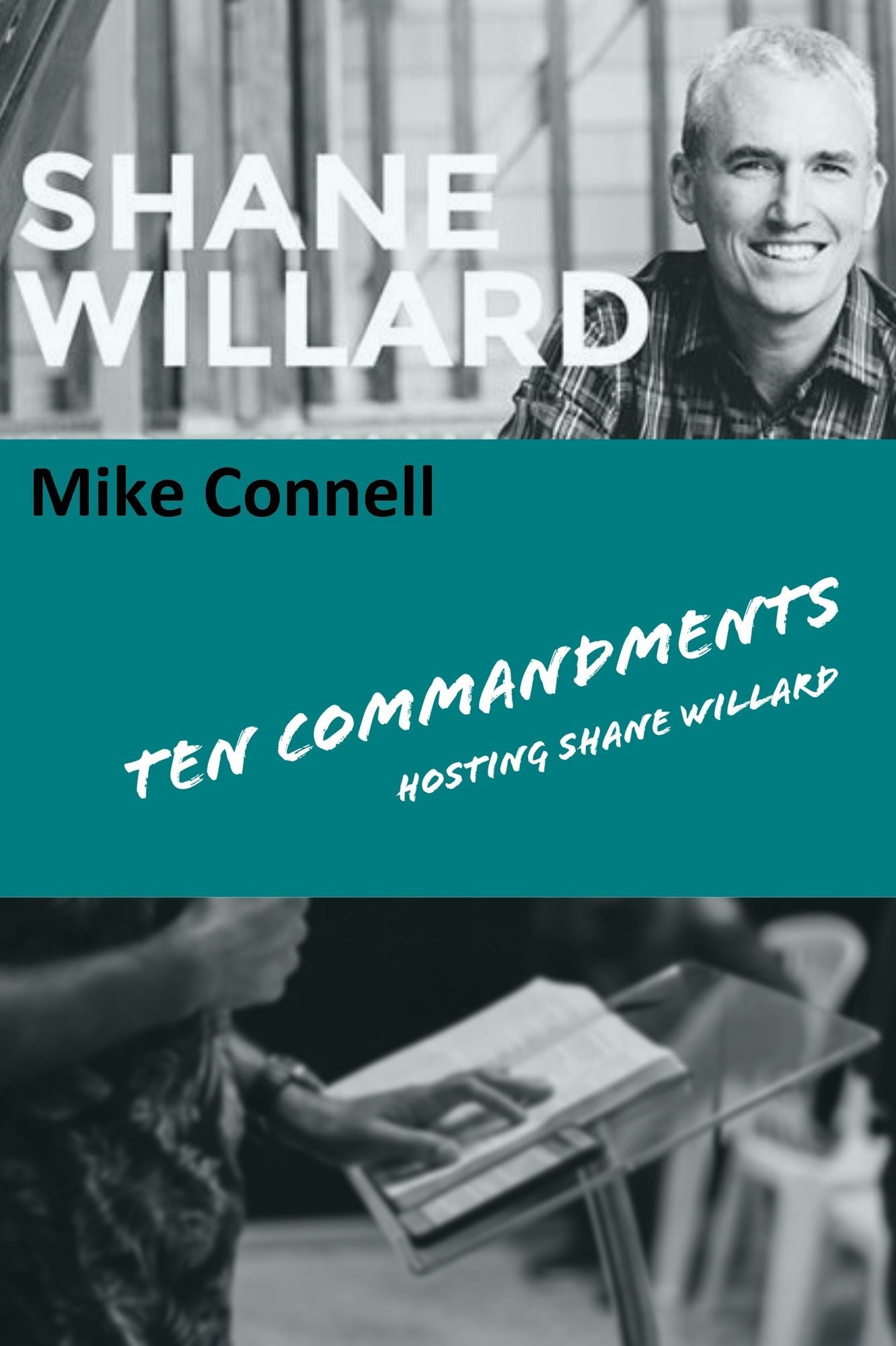 Ten Commandments (hosting Shane Willard)