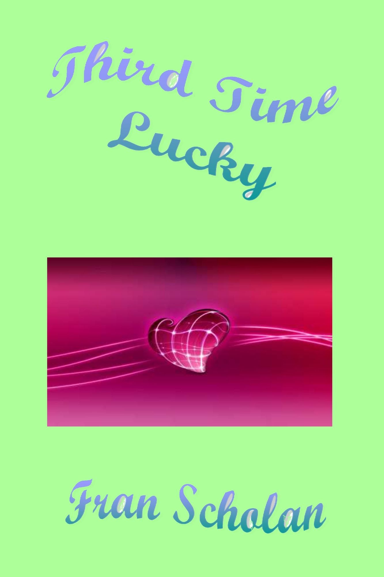 Third Time Lucky