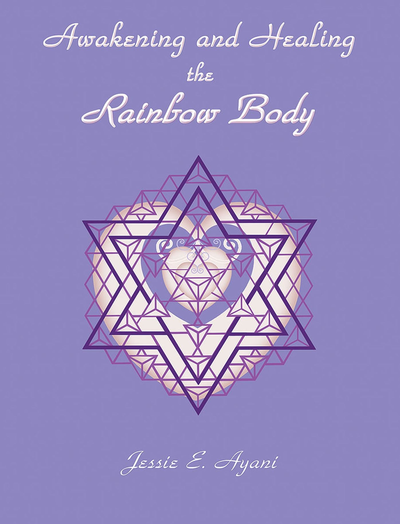 Awakening and Healing the Rainbow Body