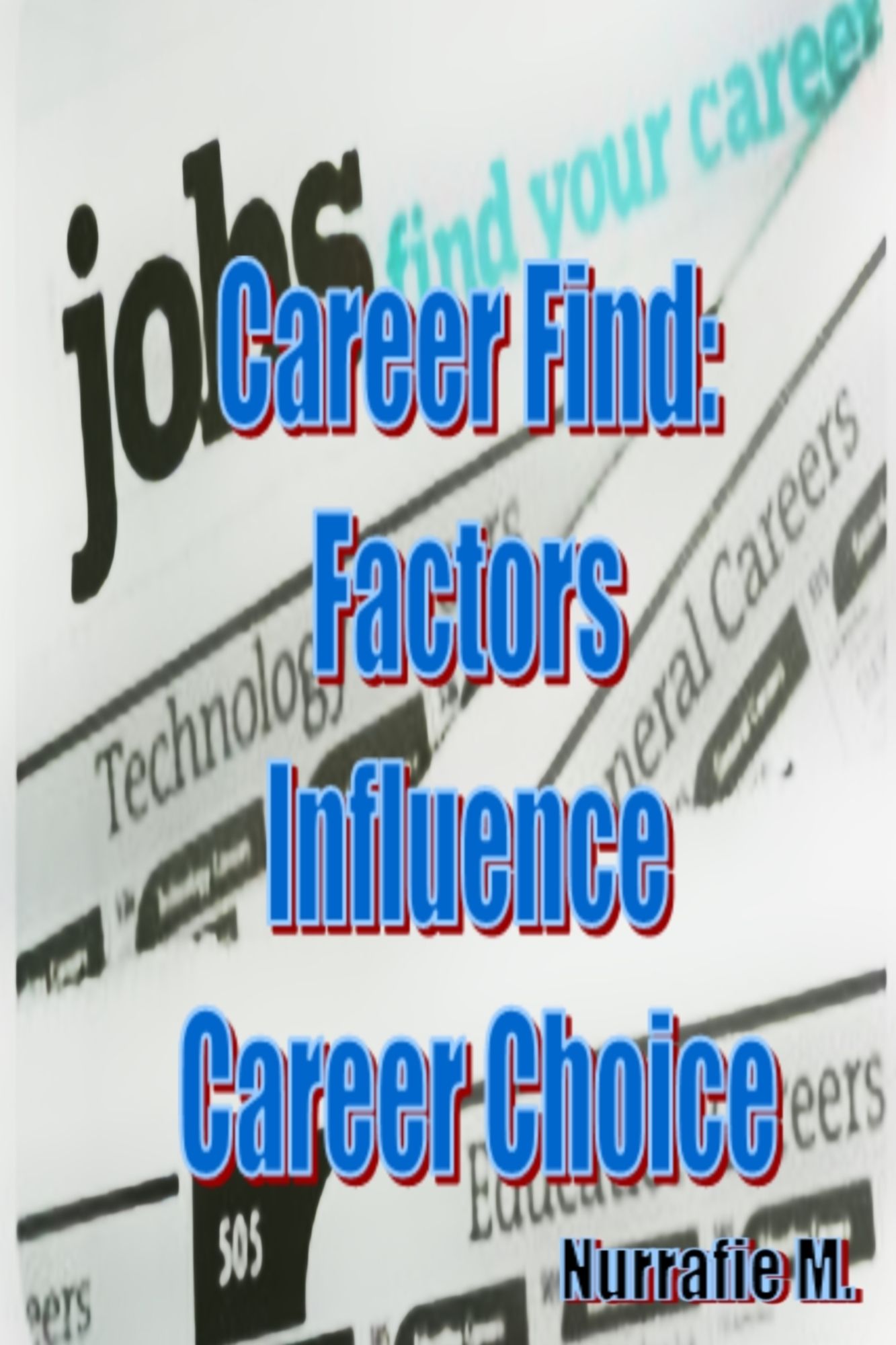 Career Finder: Factors Influence Career Choice
