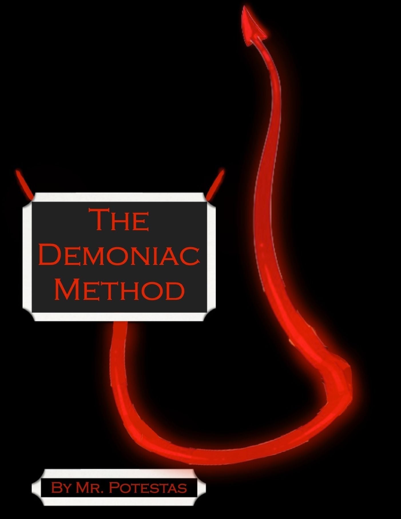 The Demoniac Method