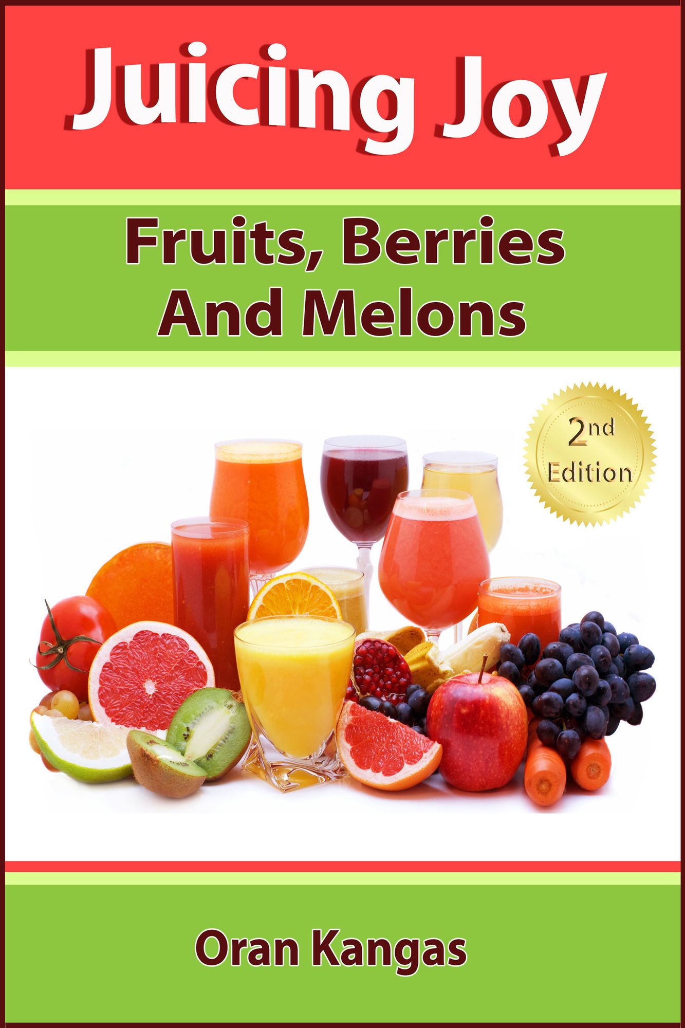 Juicing Joy: Fruits Berries And Melons