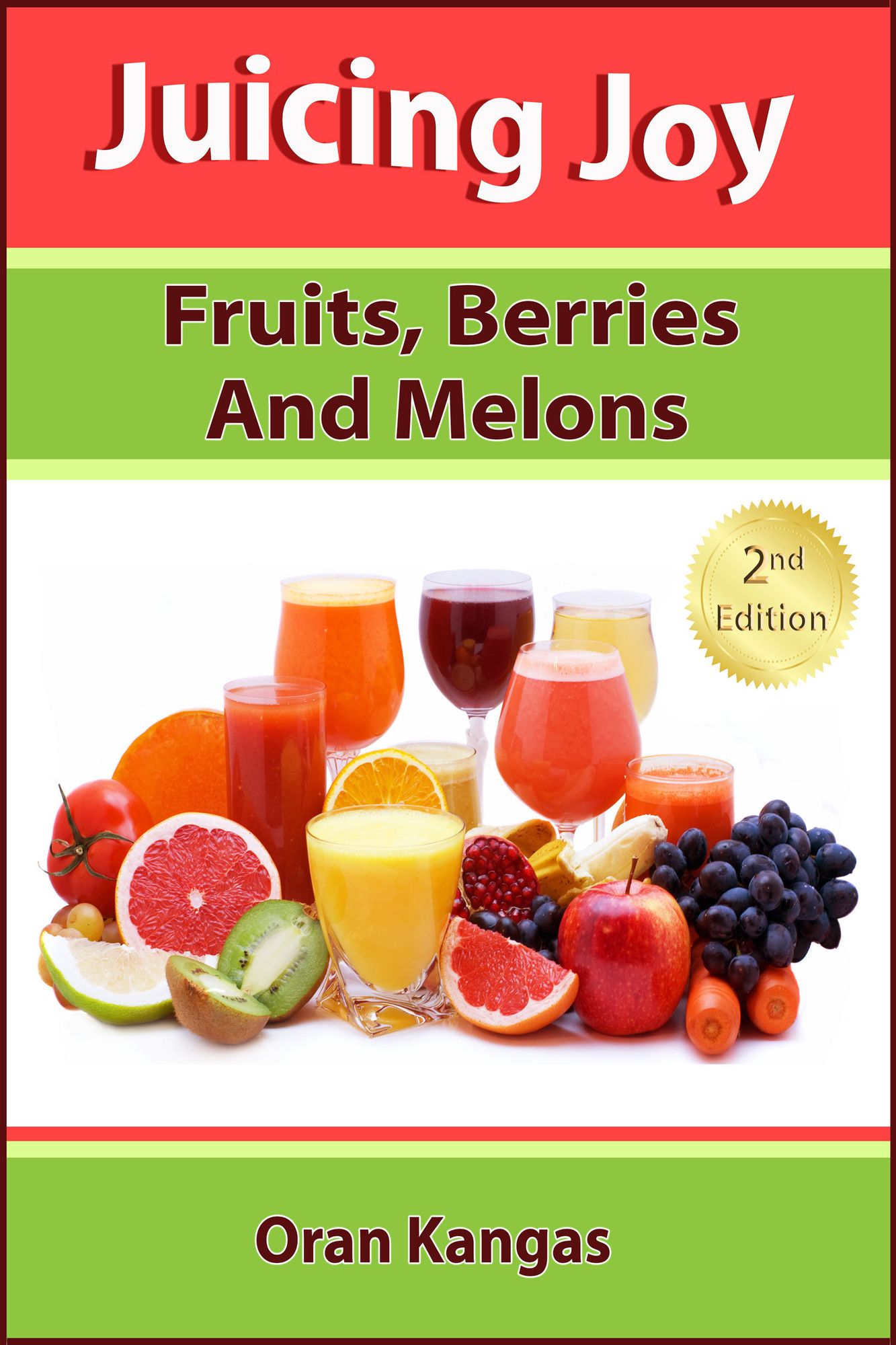 Juicing Joy: Fruits Berries And Melons