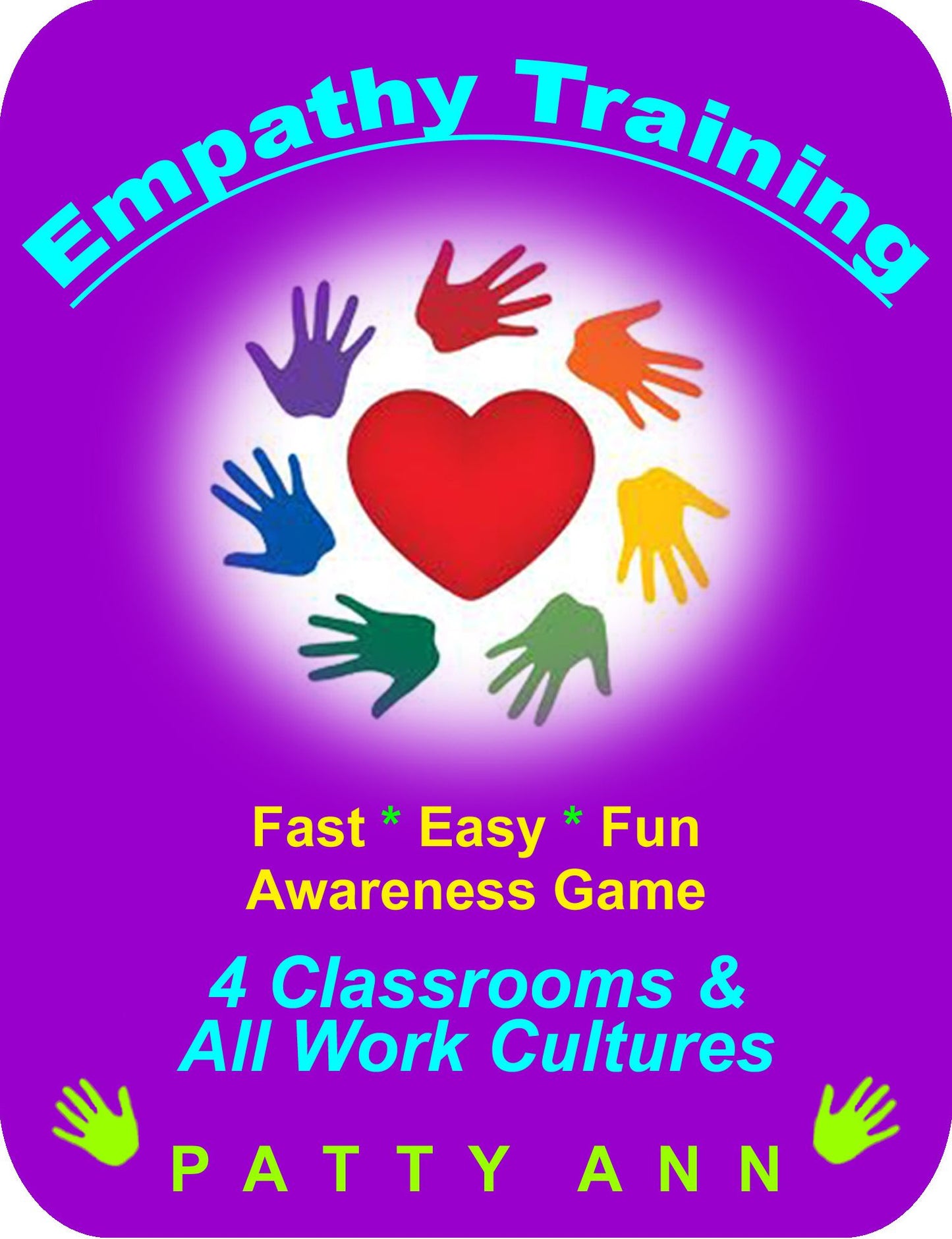 Empathy Training 4 Classrooms & ALL Work Cultures