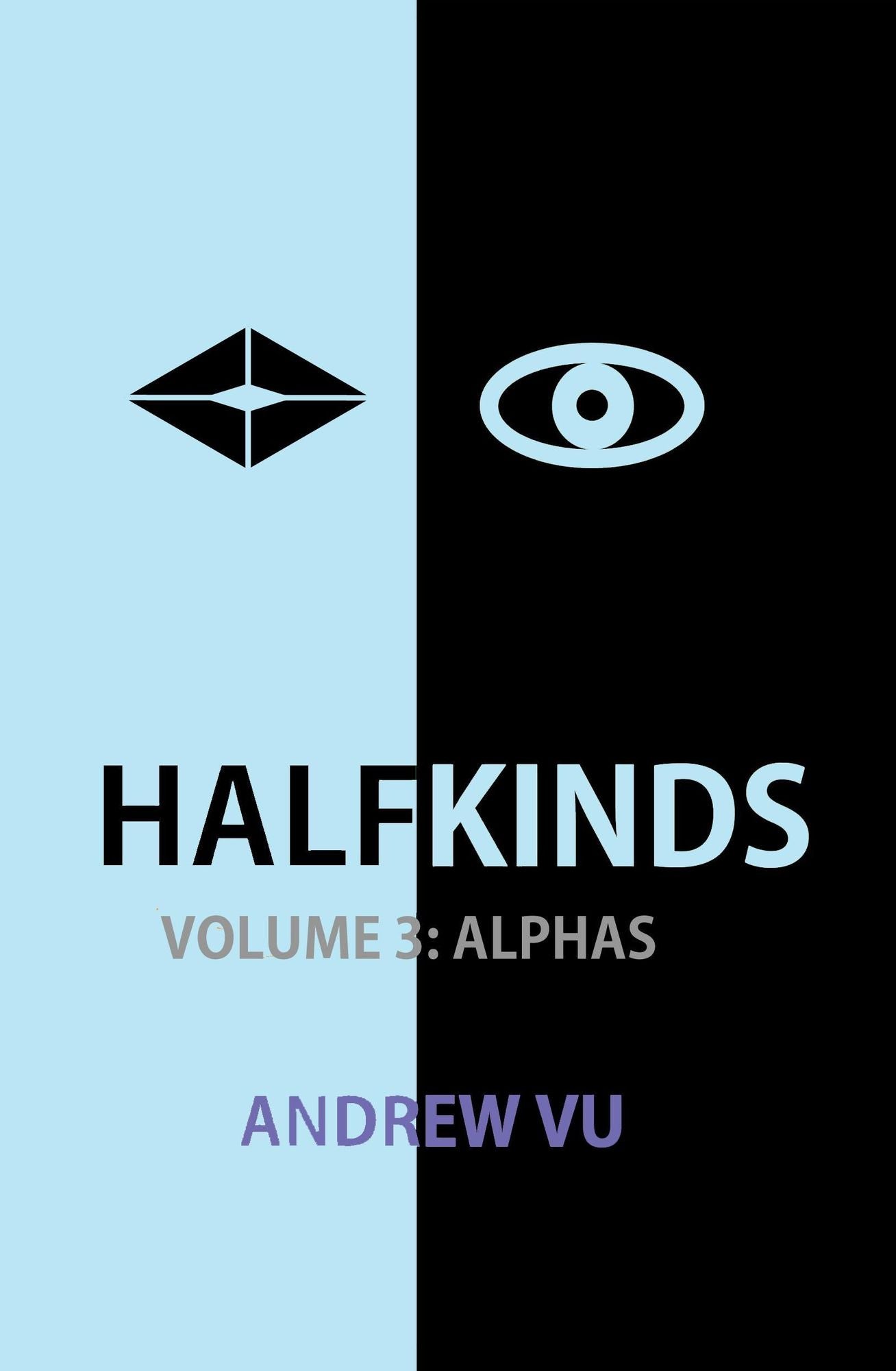Halfkinds: Survival and Superiority (Volume 3 - Alphas)