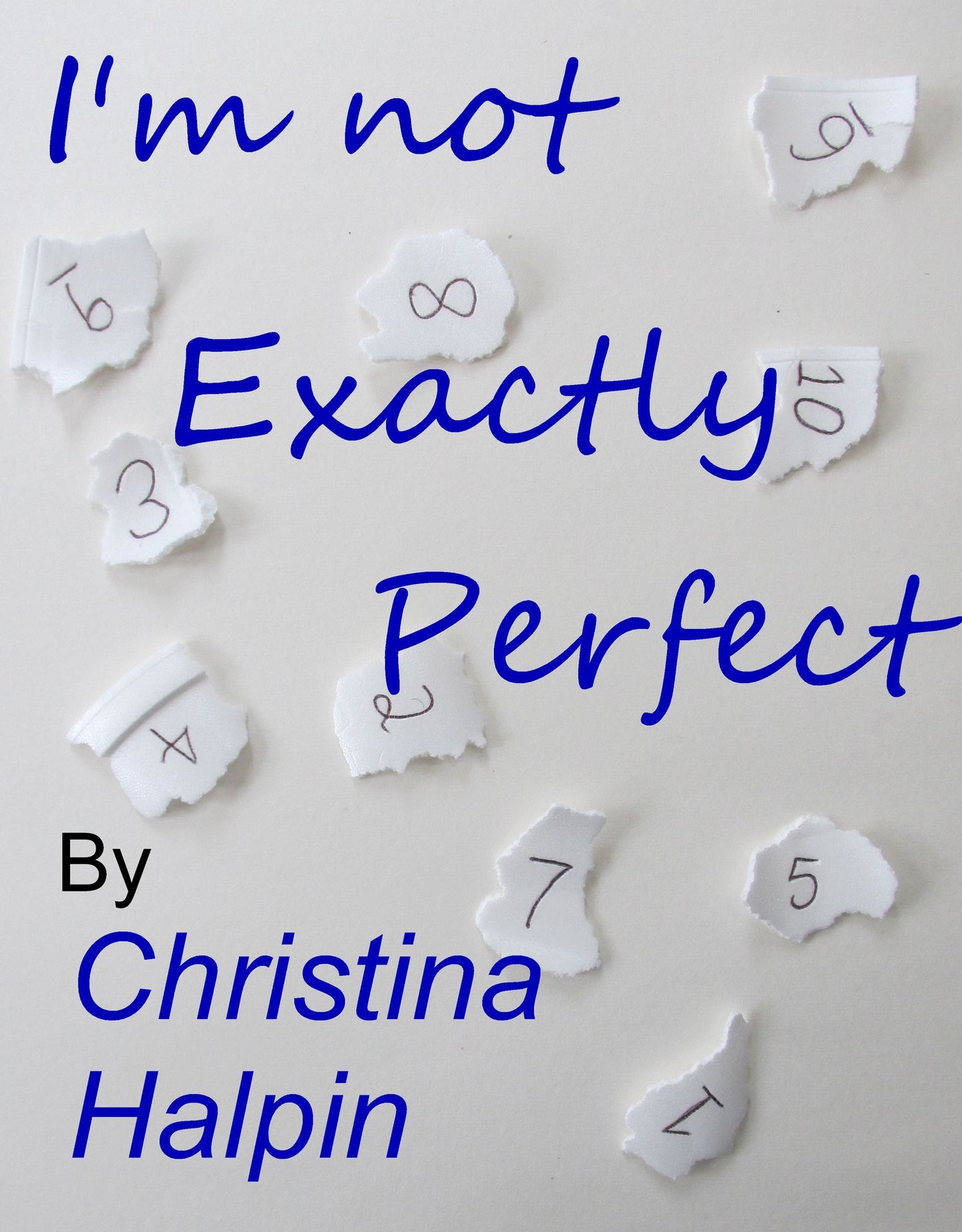 I'm Not Exactly Perfect