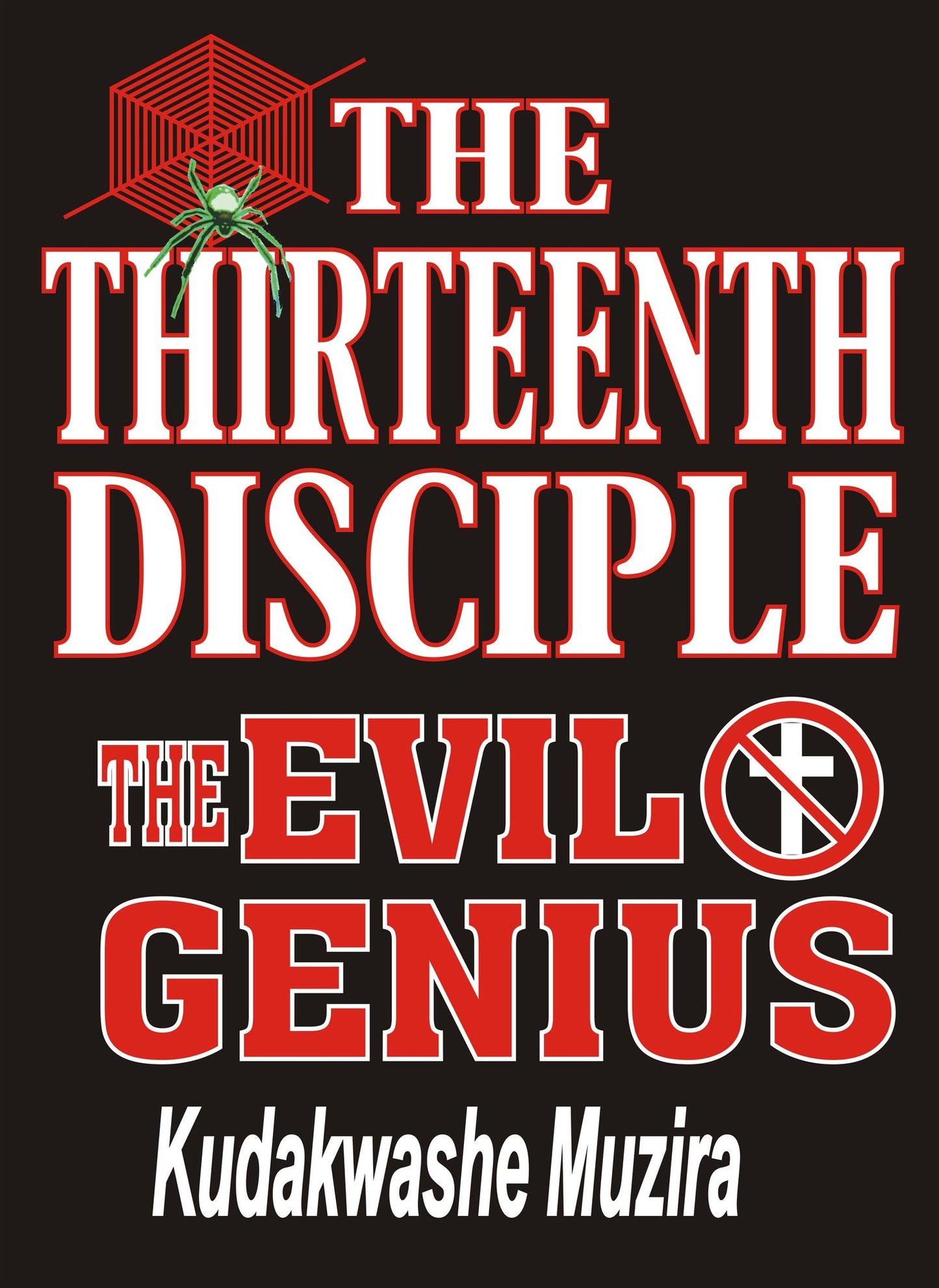 The Thirteenth Disciple (The Evil Genius)