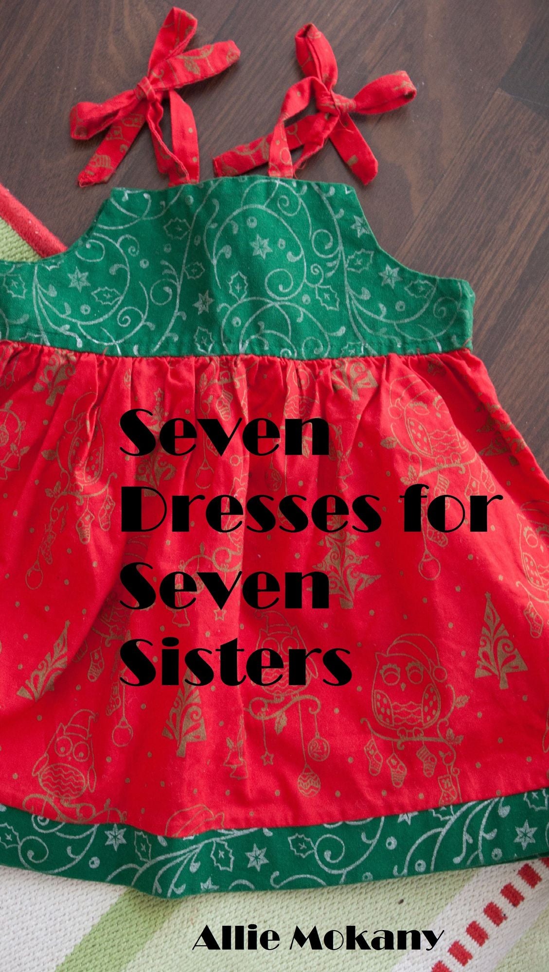 Seven Dresses for Seven Sisters
