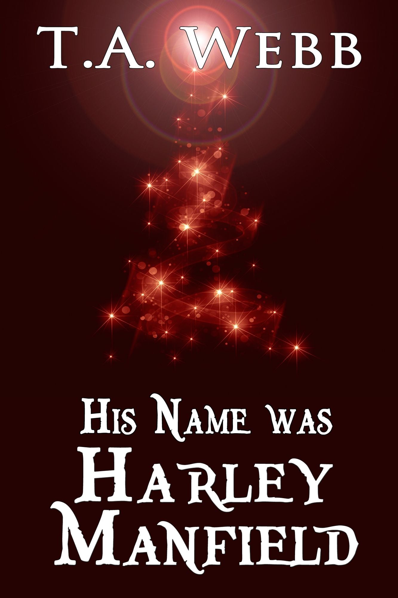 His Name was Harley Manfield
