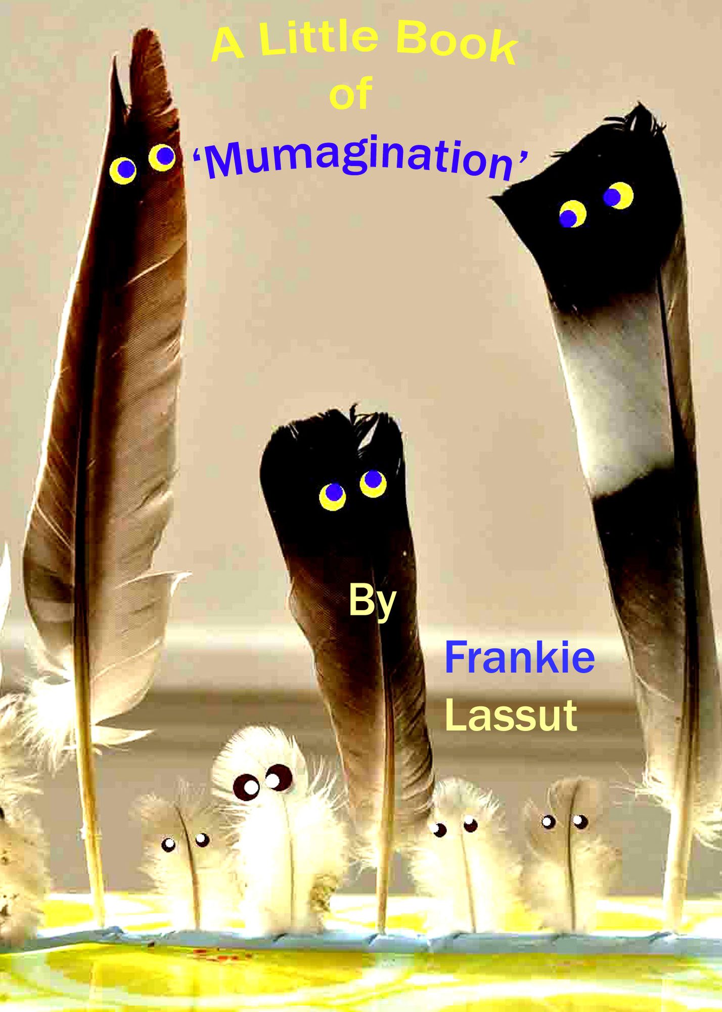 A Little book of Mumagination
