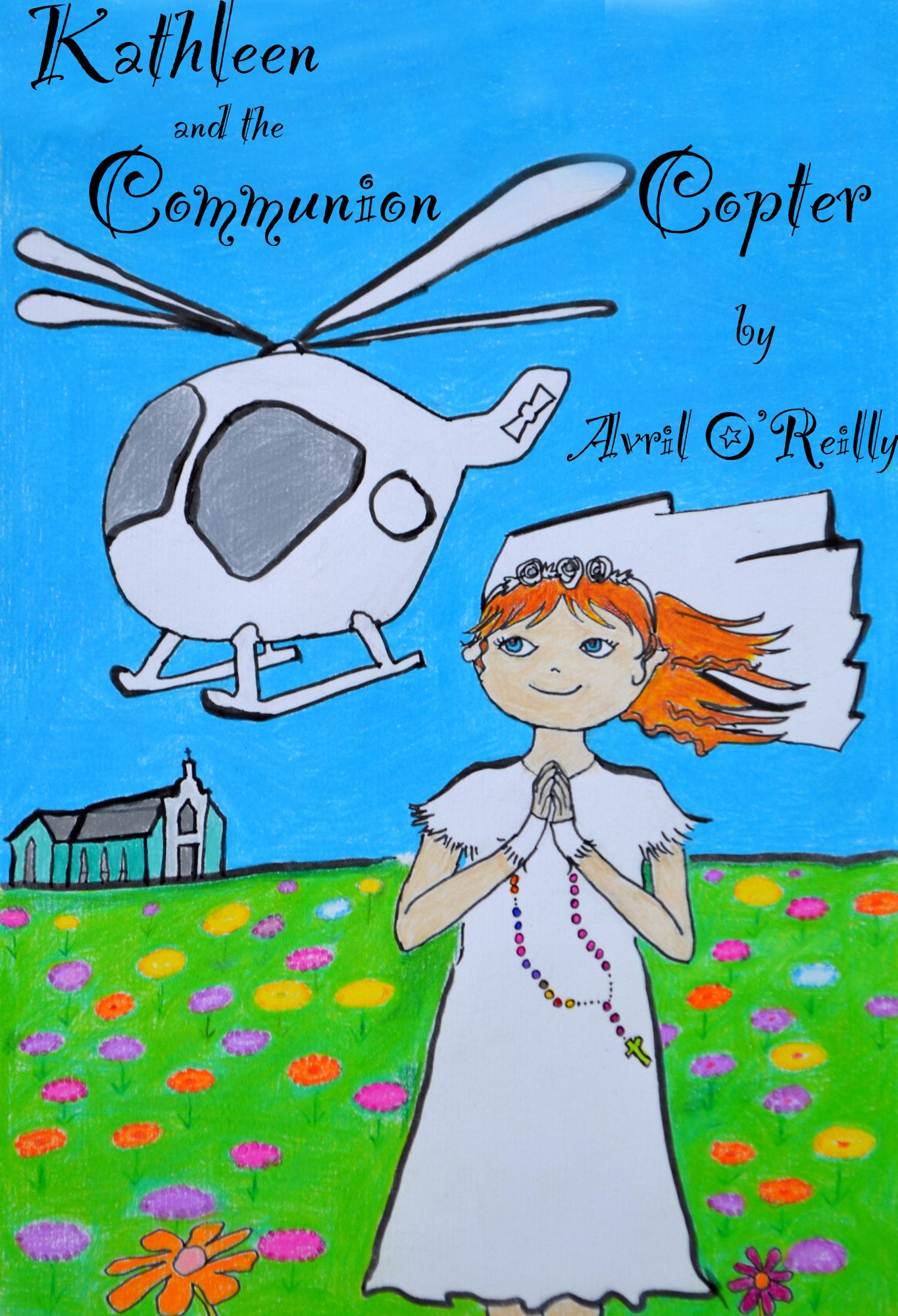 Kathleen And The Communion Copter