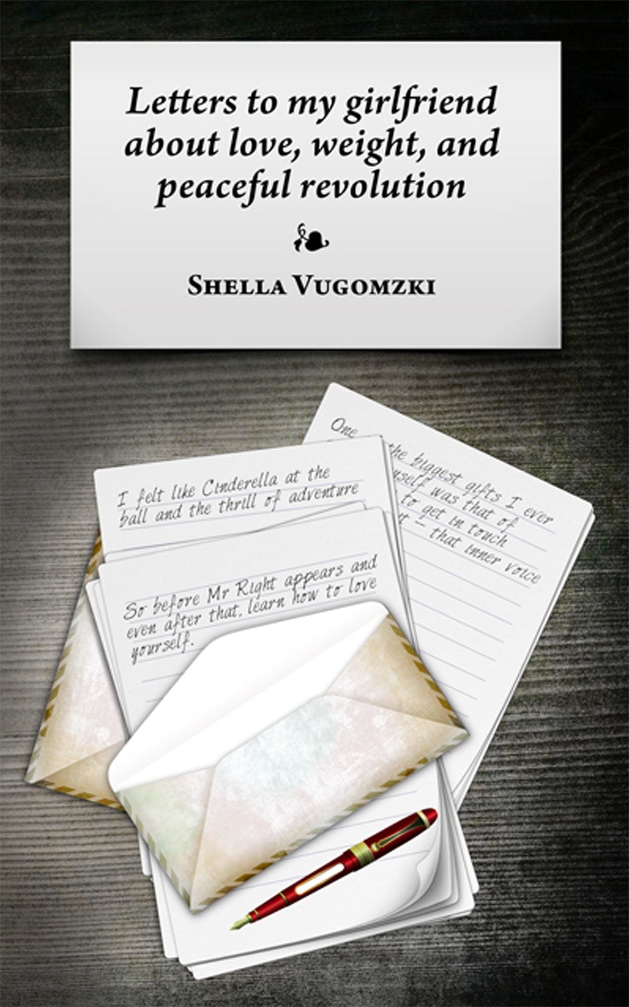 Letters To My Girlfriend About Love, Weight, And Peaceful Revolution