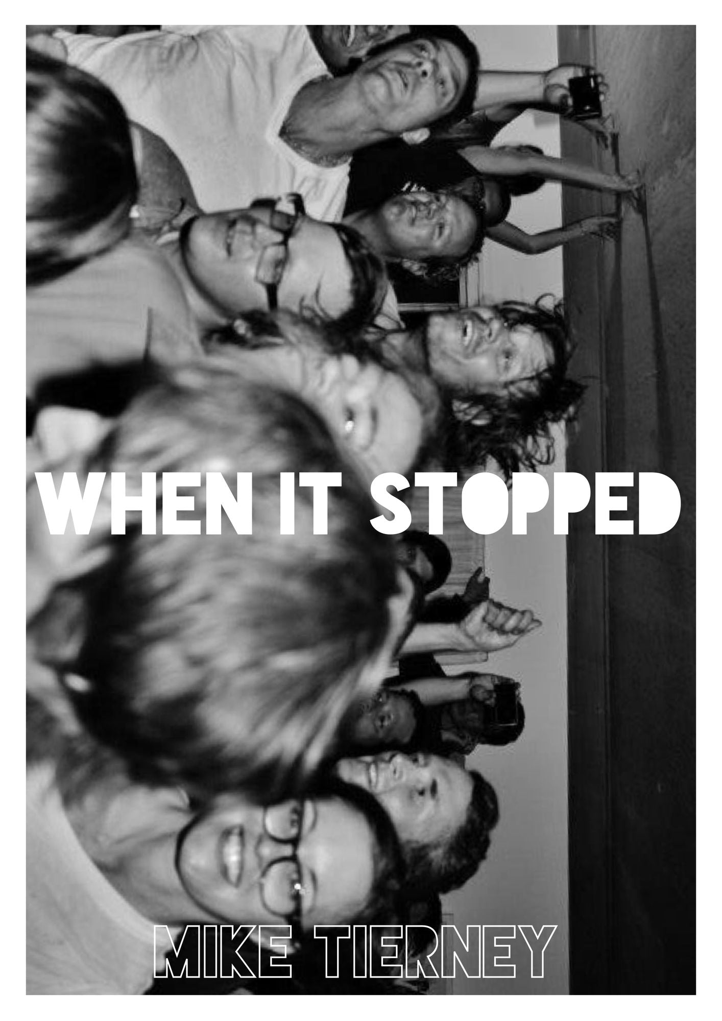 When It Stopped