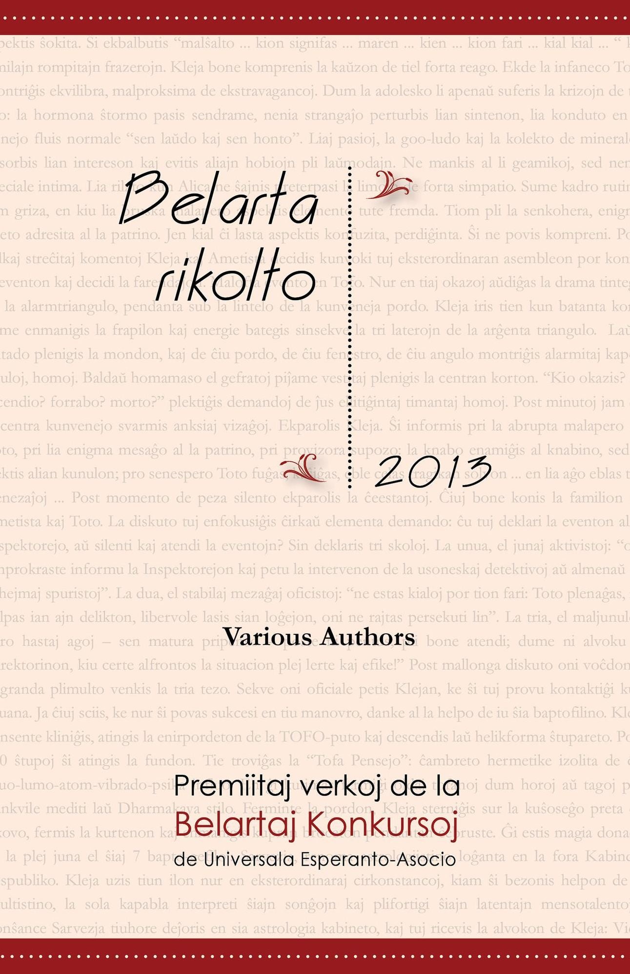 Belarta rikolto 2013. Premiitaj verkoj de la Belartaj Konkursoj de Universala Esperanto-Asocio