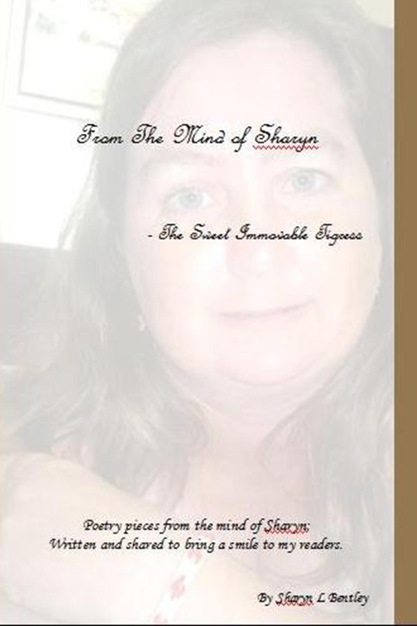 From The Mind of Sharyn: The Sweet Immovable Tigress