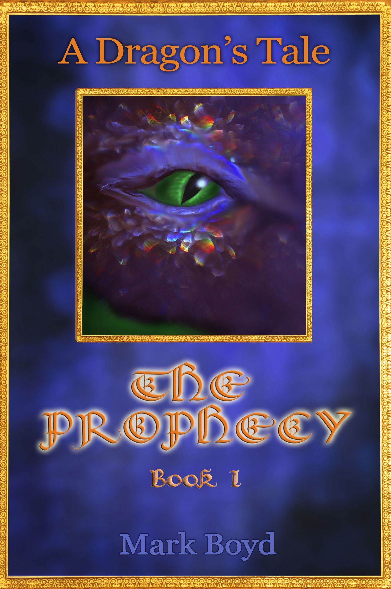 A Dragon's Tale: The Prophecy Book 1