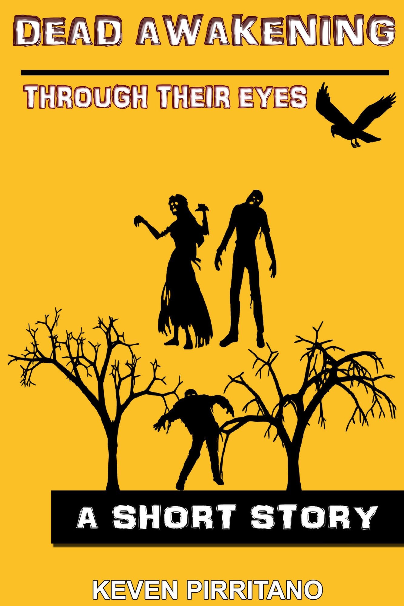 Dead Awakening: Through Their Eyes