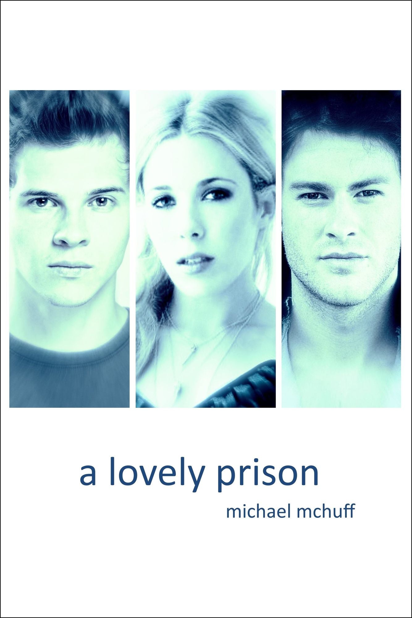 A Lovely Prison