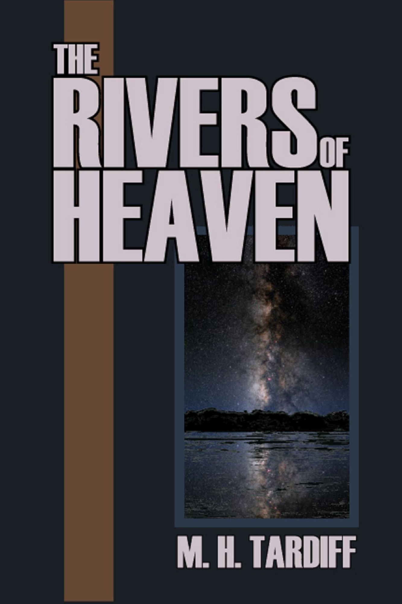 The Rivers of Heaven