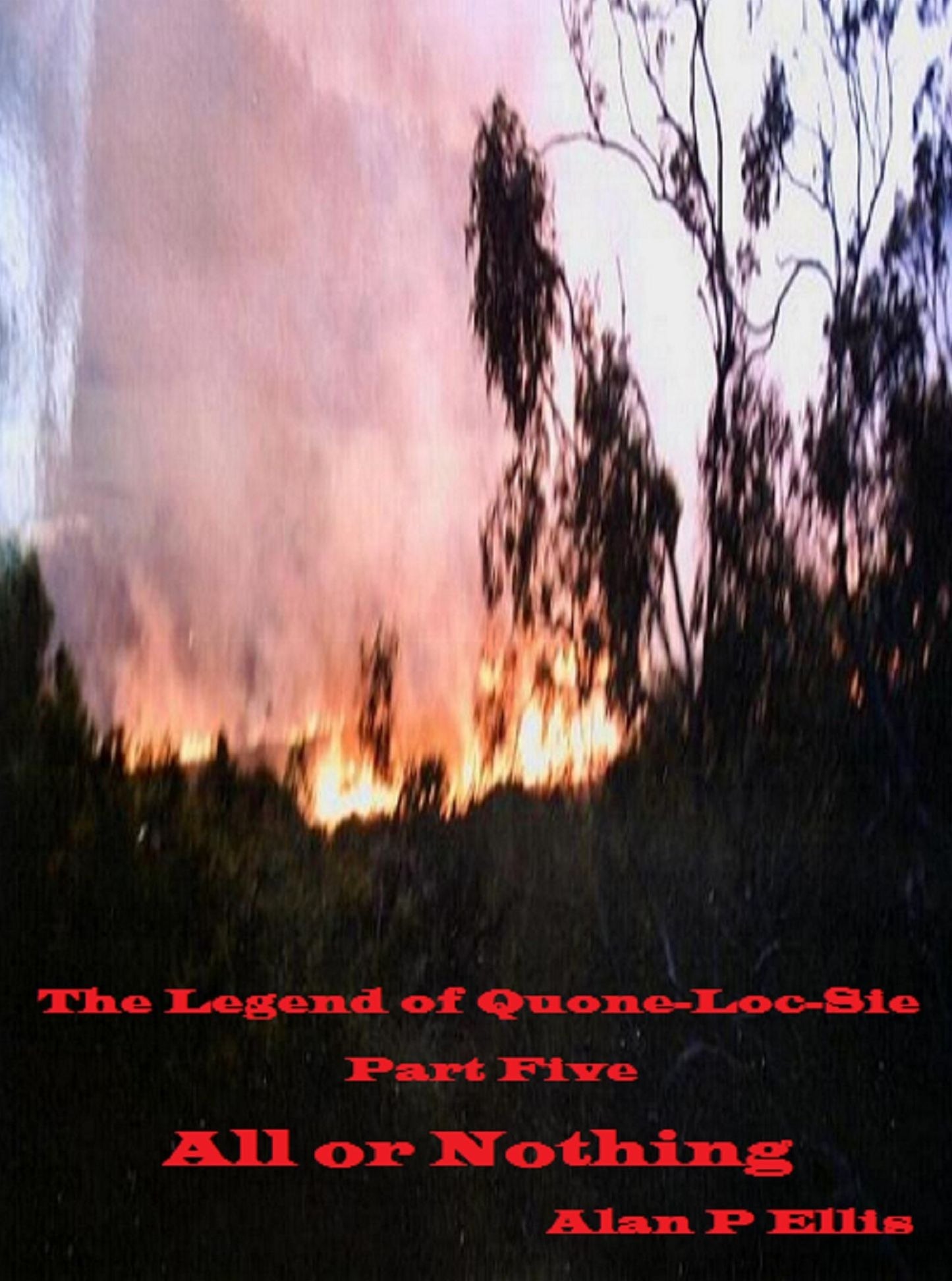 The Legend of Quone-Loc-Sie: part five - All or Nothing