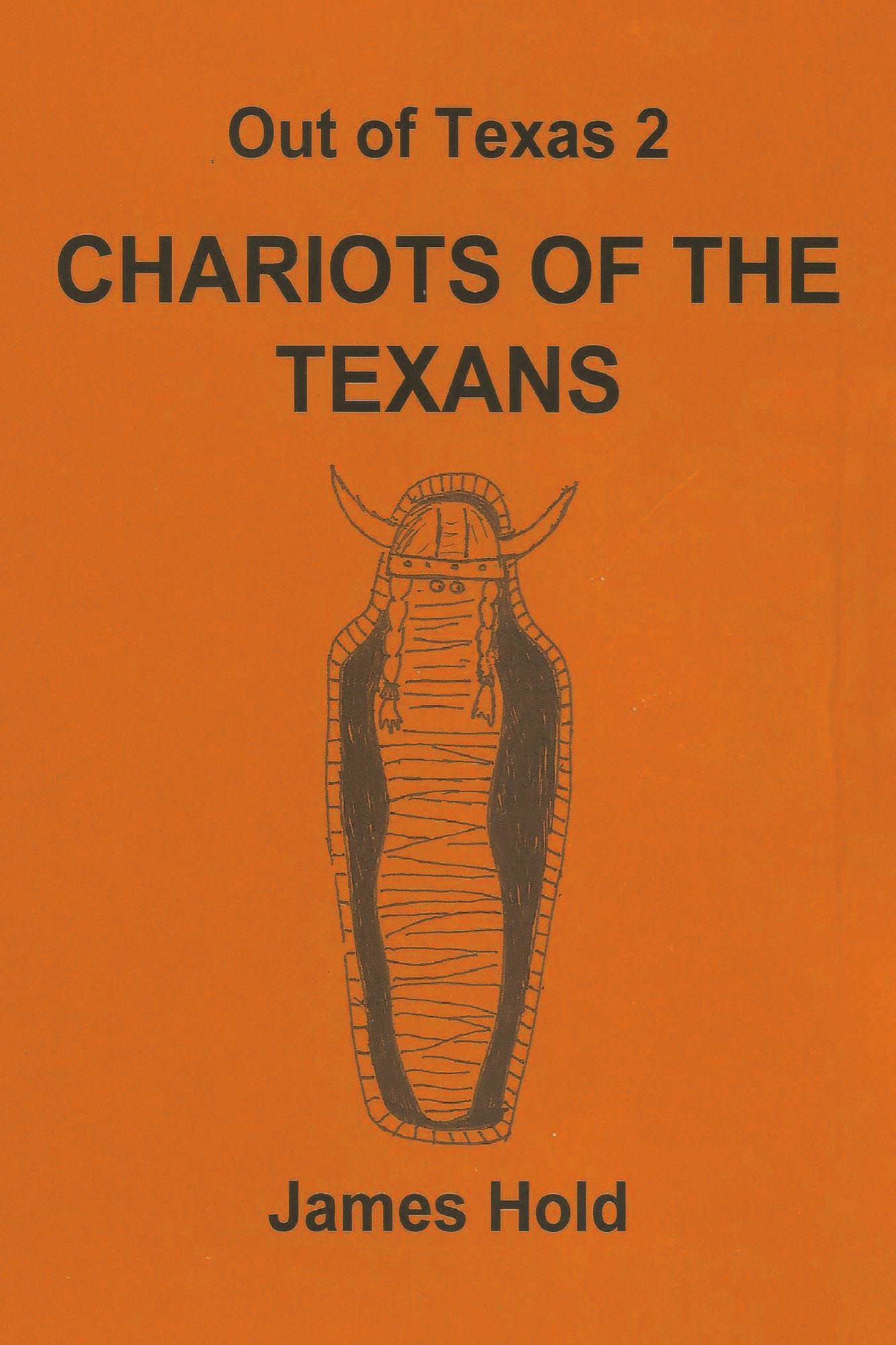 Out of Texas 2: Chariots of the Texans