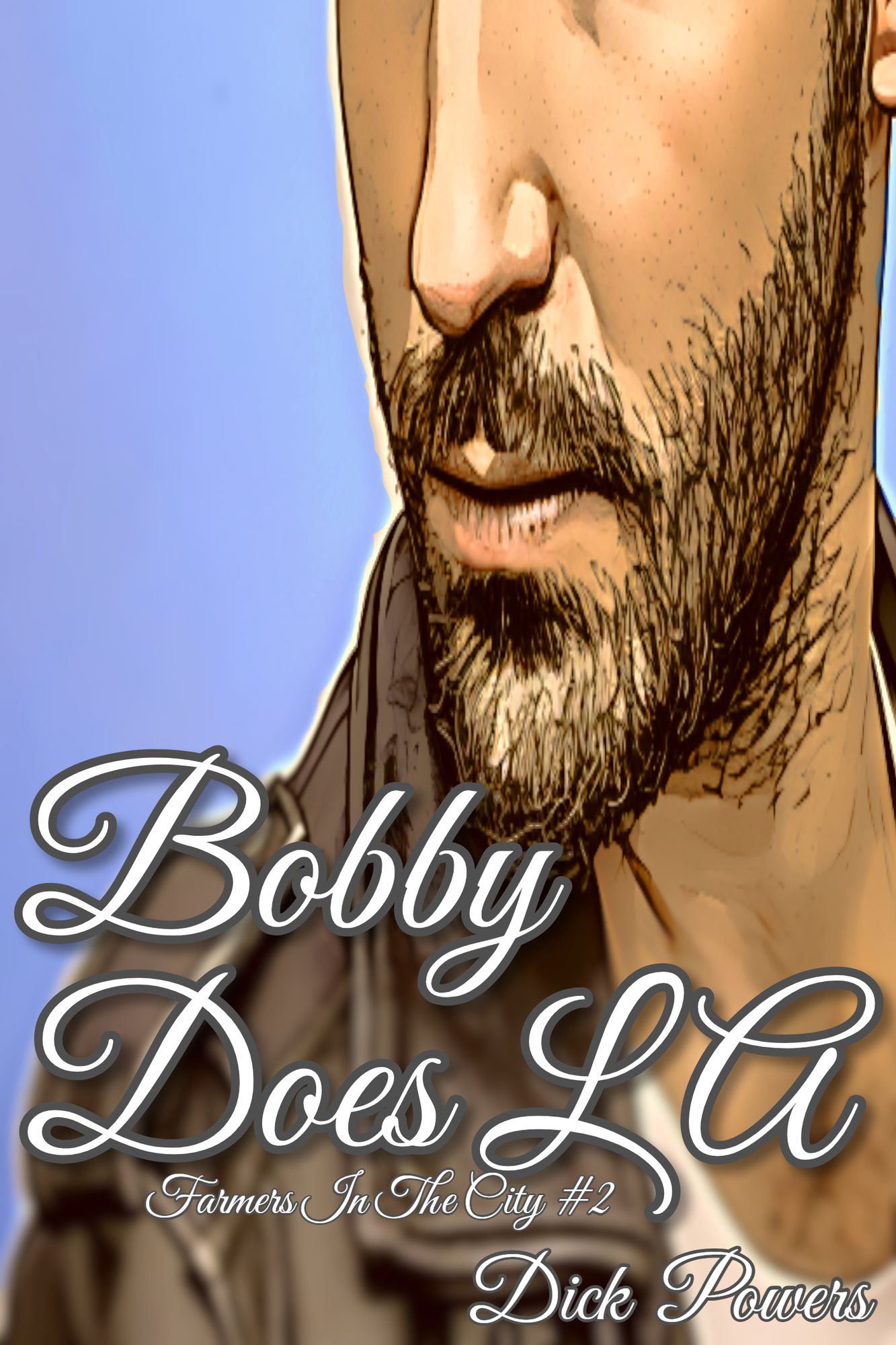 Bobby Does LA (Farmers In The City #2)